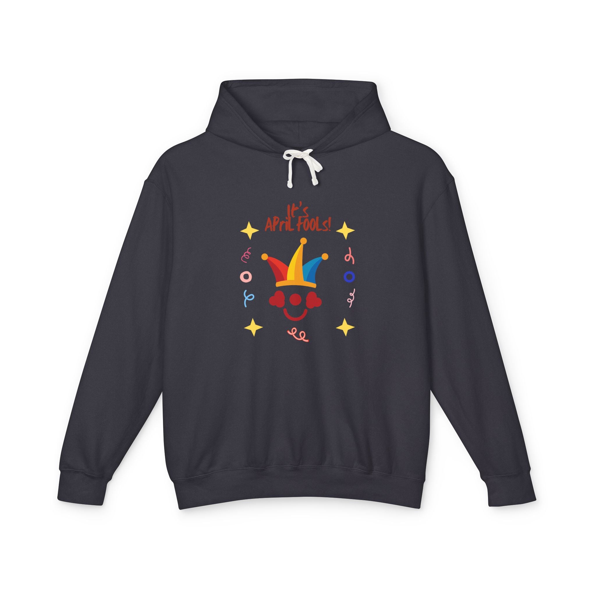 It's April Fool's Day! Unisex Lightweight Hooded Sweatshirt