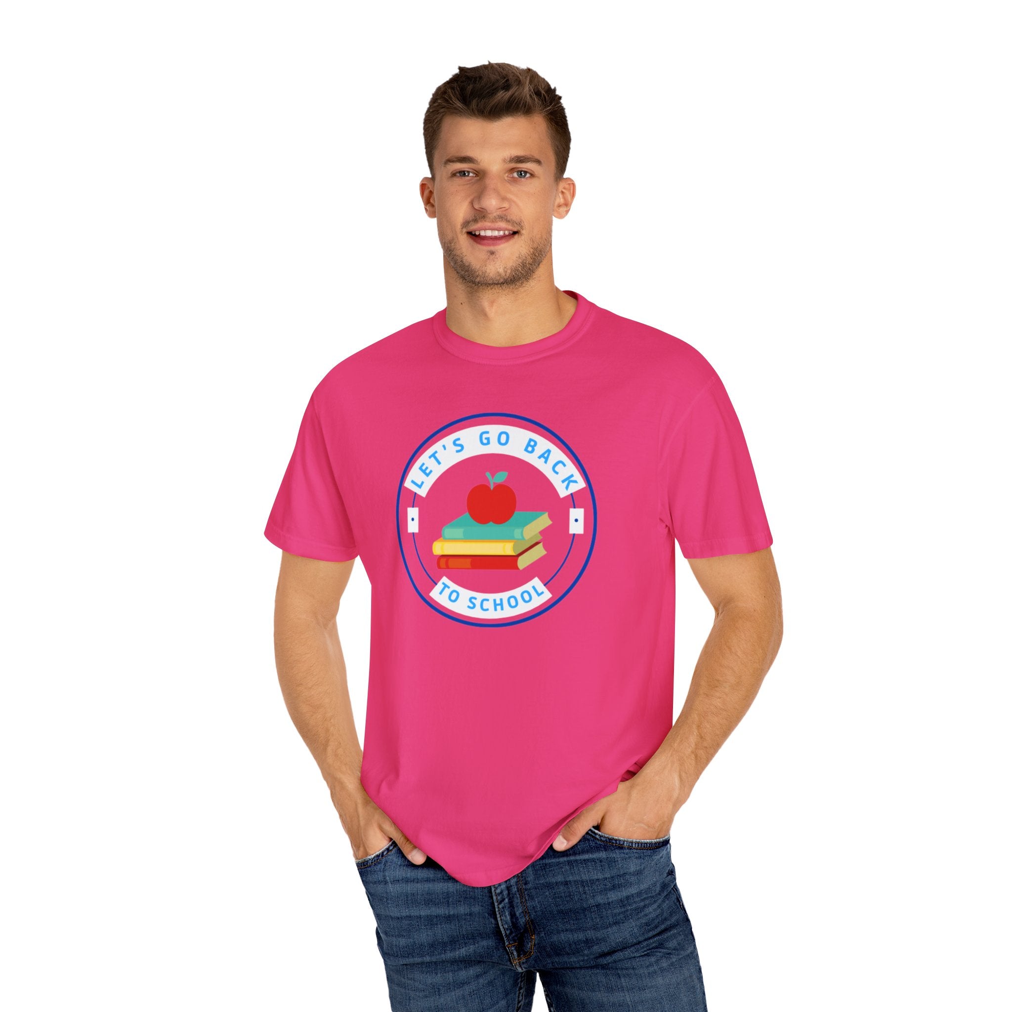 Let's Go Back To School Unisex Garment-Dyed T-shirt