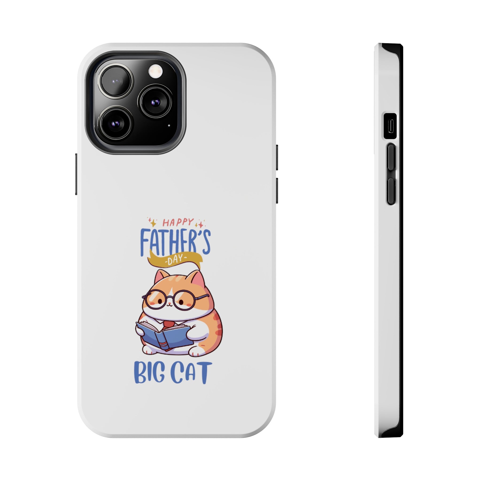 Happy Father's Day Big Cat Tough Phone Cases