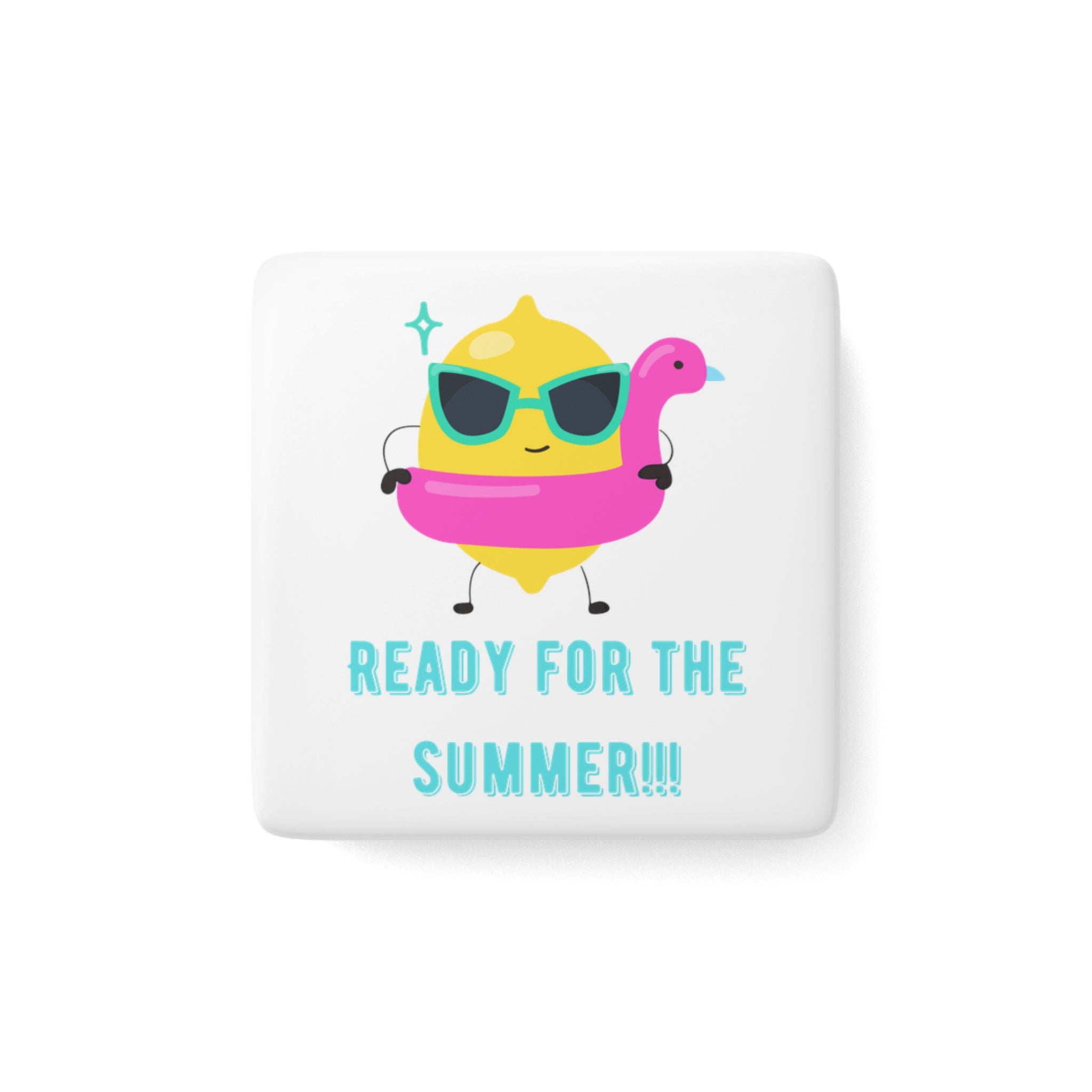 Ready For The Summer Porcelain Magnet, Square