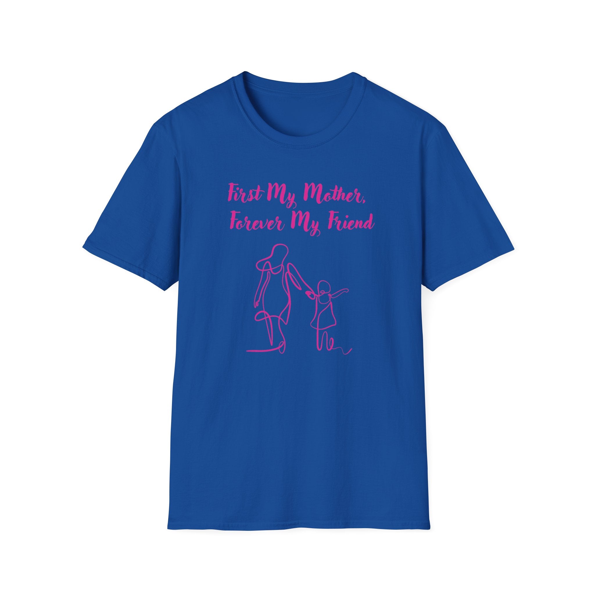 First My Mother Forever My Friend Unisex Softstyle T-Shirt