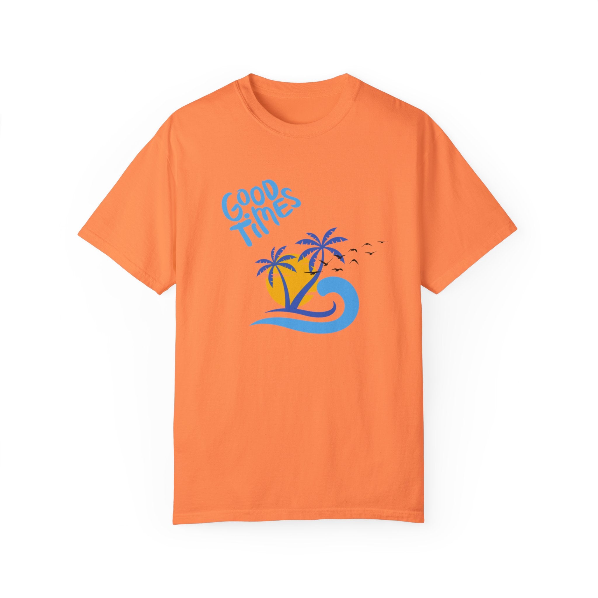 Beach Good Times Unisex Garment-Dyed T-shirt