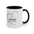 Mom Mode Coffee Mug - 11/15oz Accent Mug