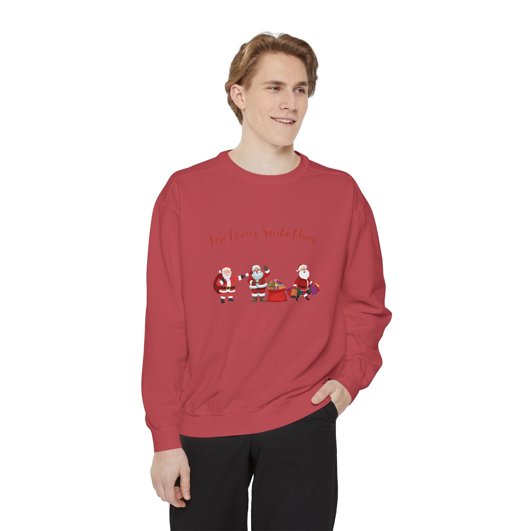 Here Comes Santa Claus Unisex Garment-Dyed Sweatshirt