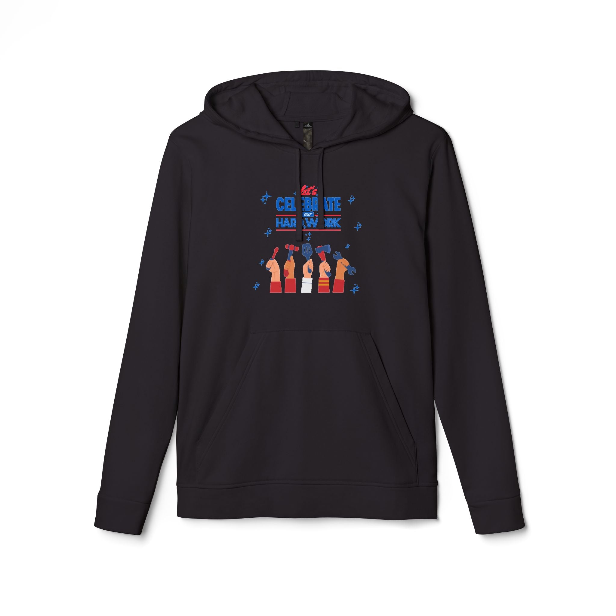 Let's Celebrate Our Hard Work adidas Unisex Fleece Hoodie