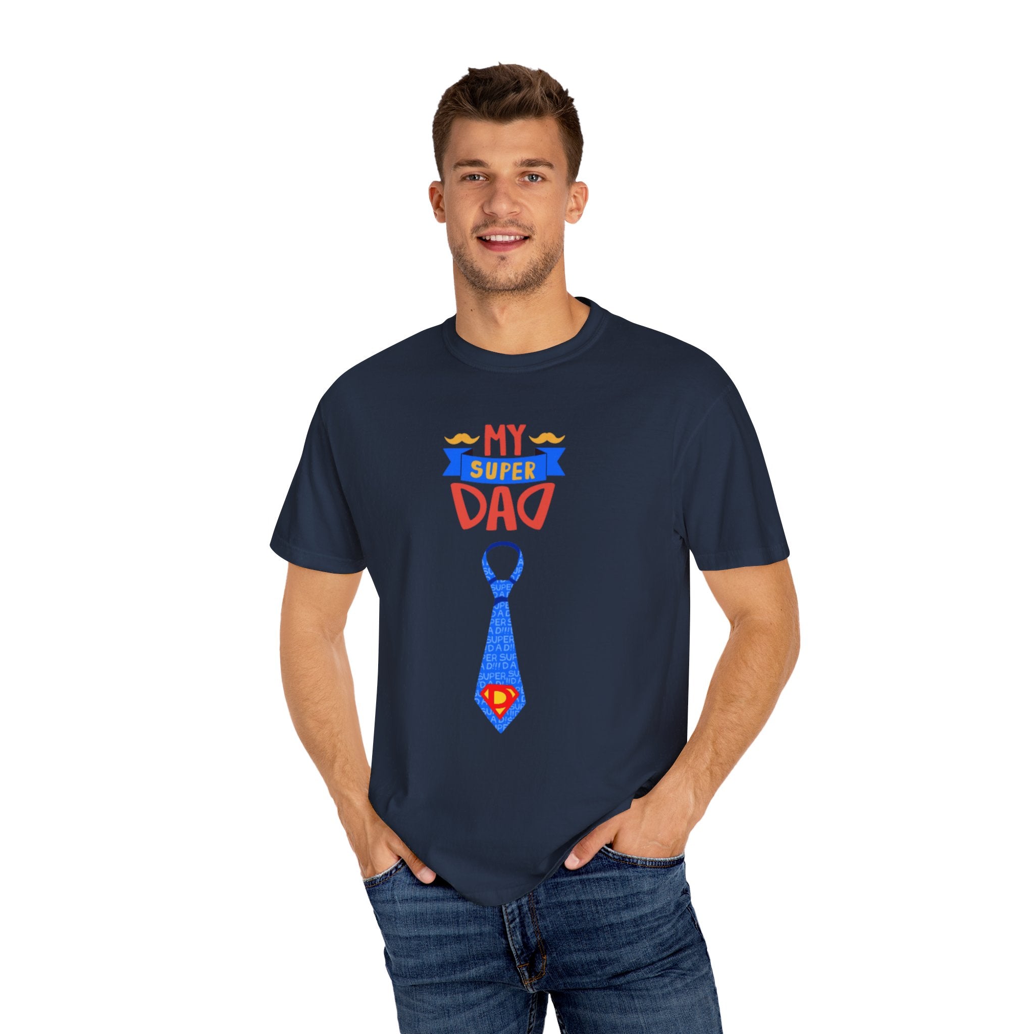 My Super Dad Unisex Garment-Dyed T-shirt