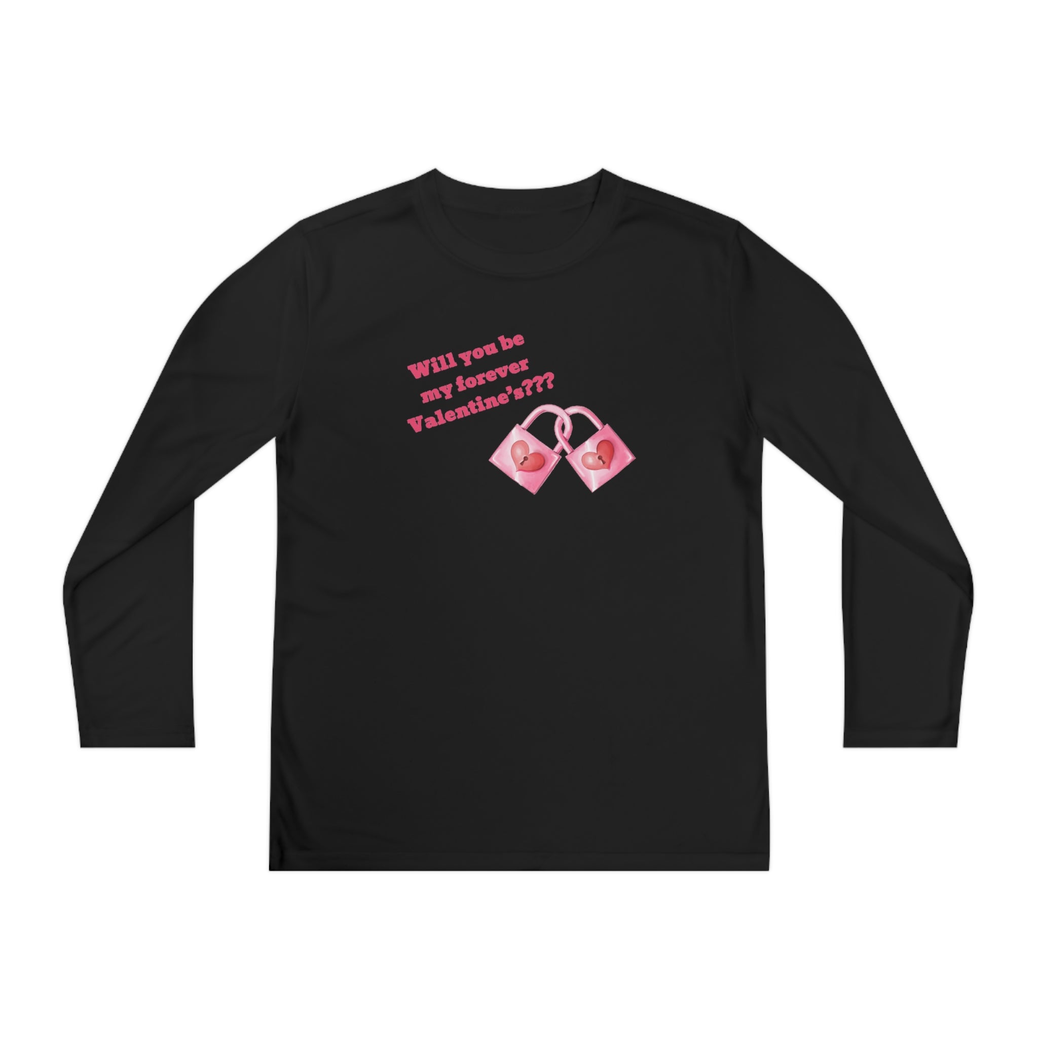 Will You Be My Forever Valentine?? Youth Long Sleeve Competitor Tee