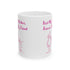 First My Mother Forever My Friend Ceramic Mug, 11oz