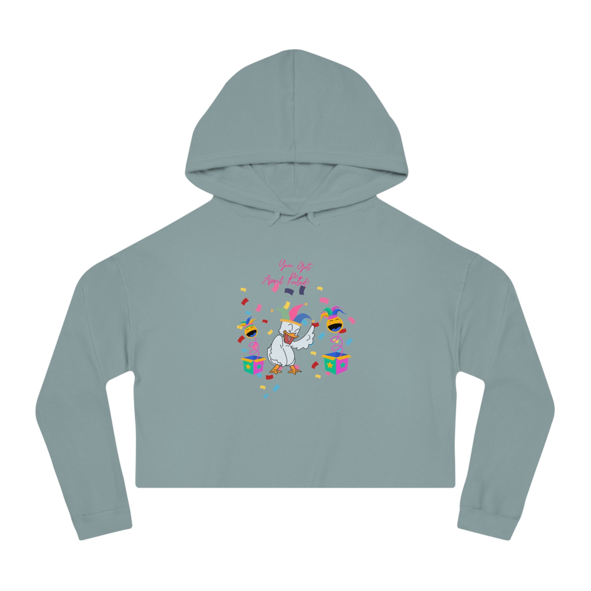 You Got Me April Fooled! Cropped Hoodie