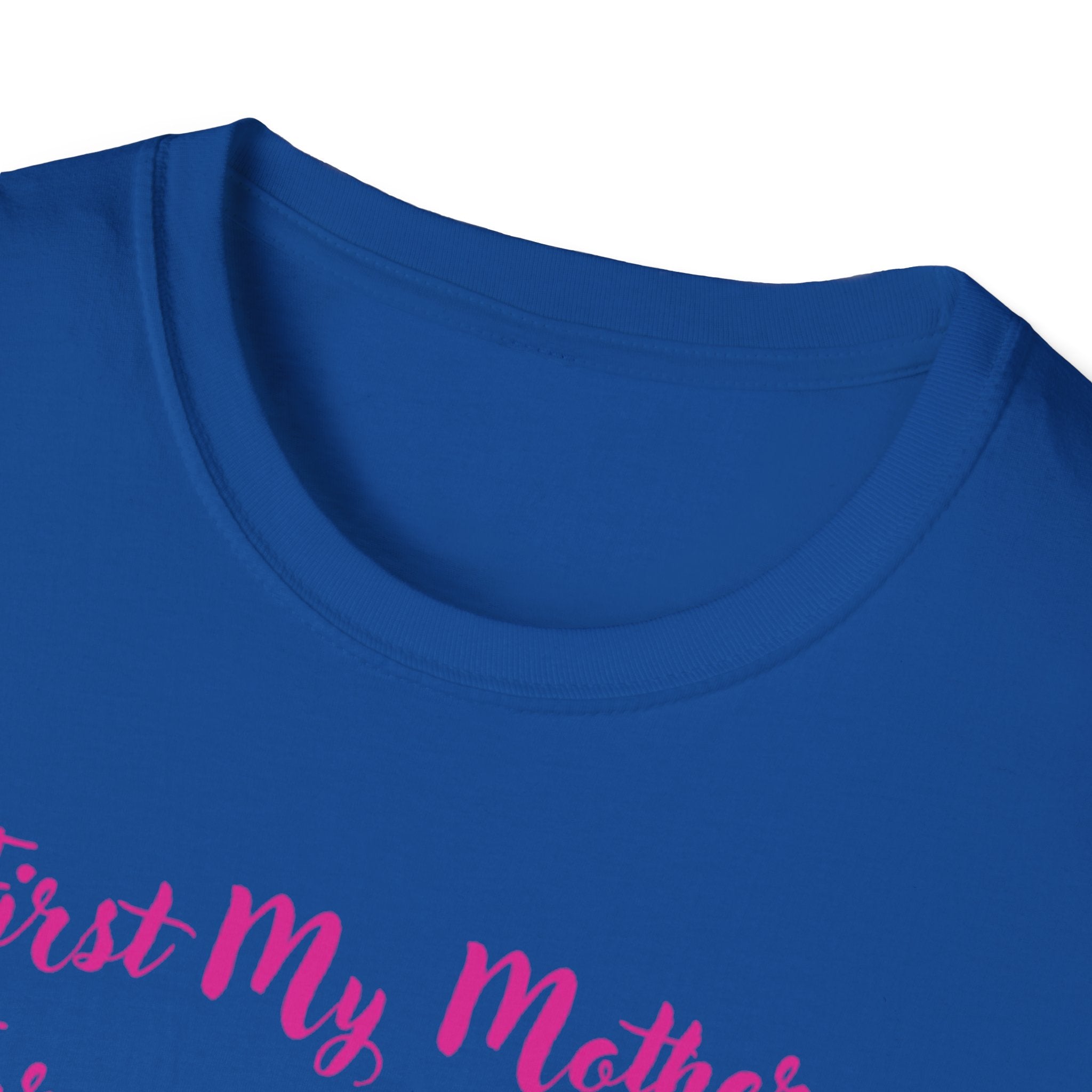 First My Mother Forever My Friend Unisex Softstyle T-Shirt