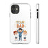 Team Dad Phone Case, Fun Gift for Fathers, Durable Phone Protector, Cute Dad Team Merchandise, Father's Day Special