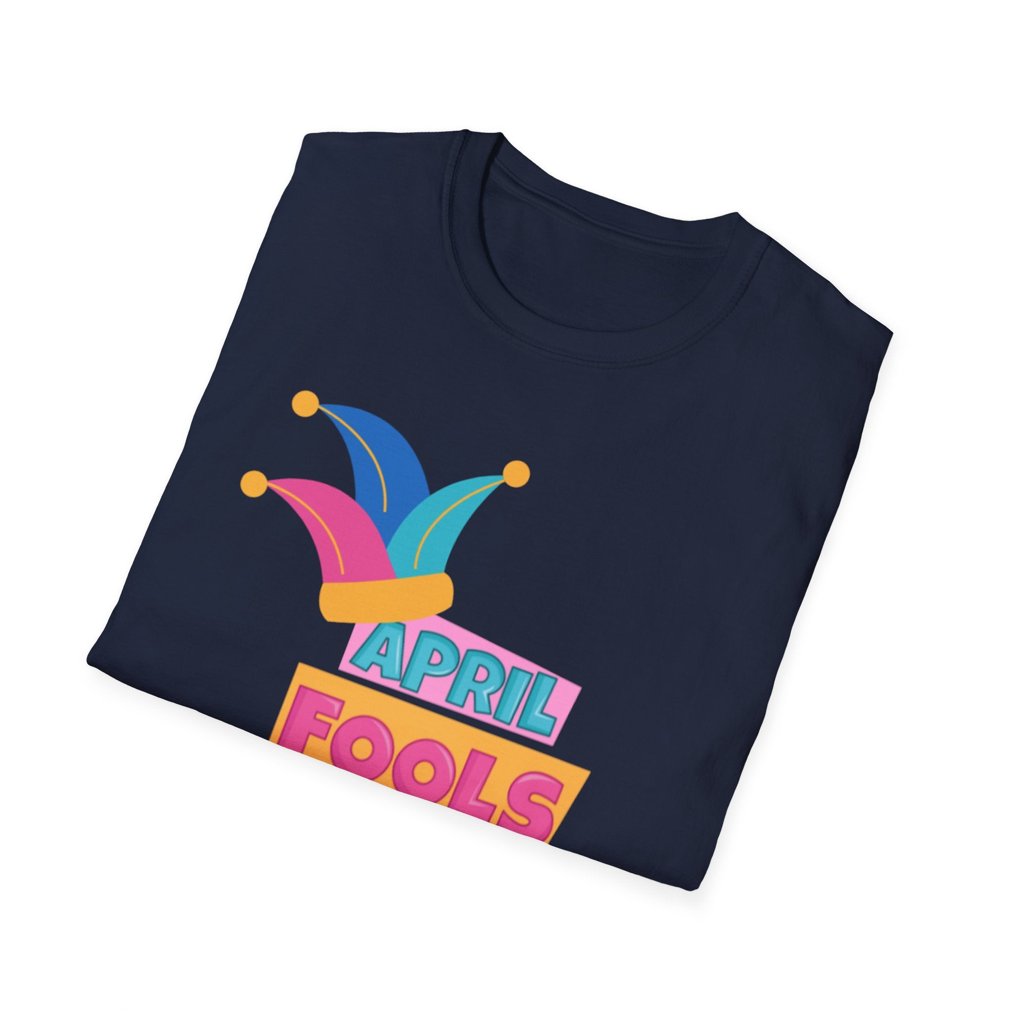 All Fool's Day Unisex Softstyle T-Shirt
