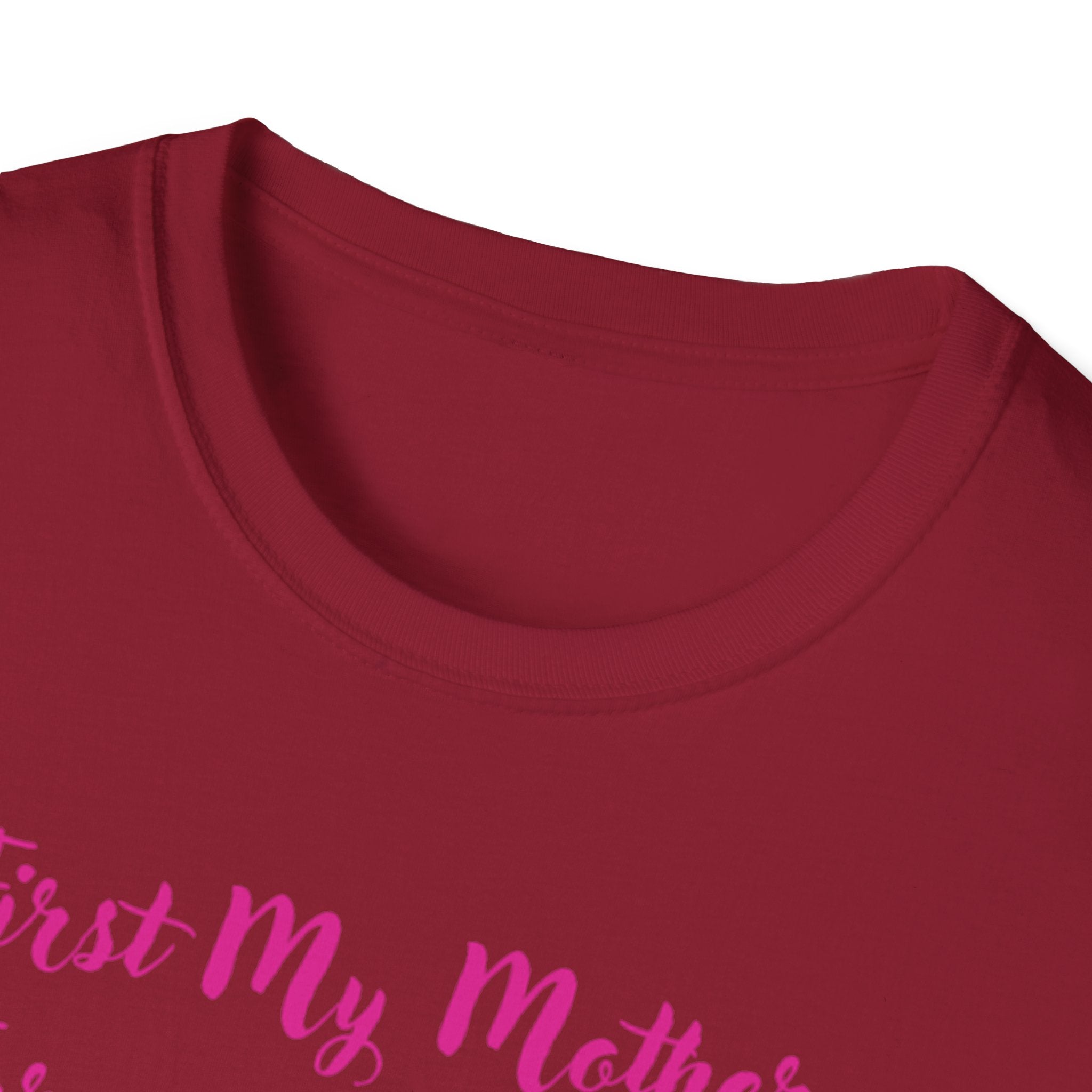 First My Mother Forever My Friend Unisex Softstyle T-Shirt