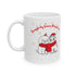 Everybody Loves Christmas Ceramic Mug, (11oz, 15oz)