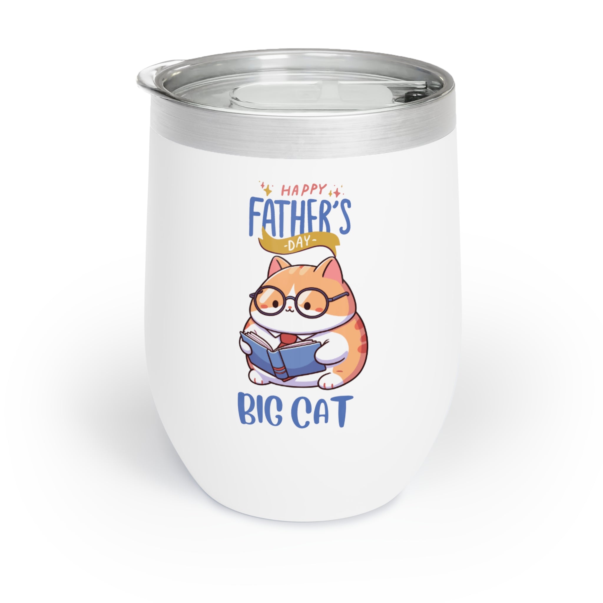 Happy Father's Day Big Cat Chill Wine Tumbler