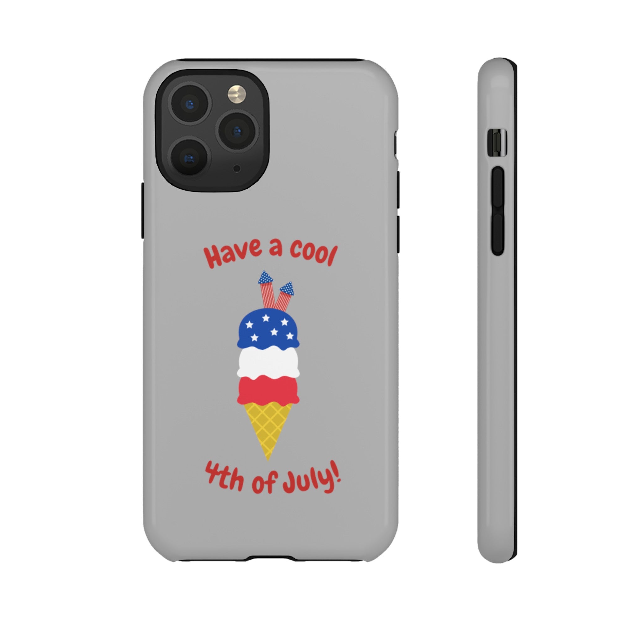 Have A Cool 4th Of July Tough Cases