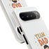 Team Dad Phone Case, Fun Gift for Fathers, Durable Phone Protector, Cute Dad Team Merchandise, Father's Day Special