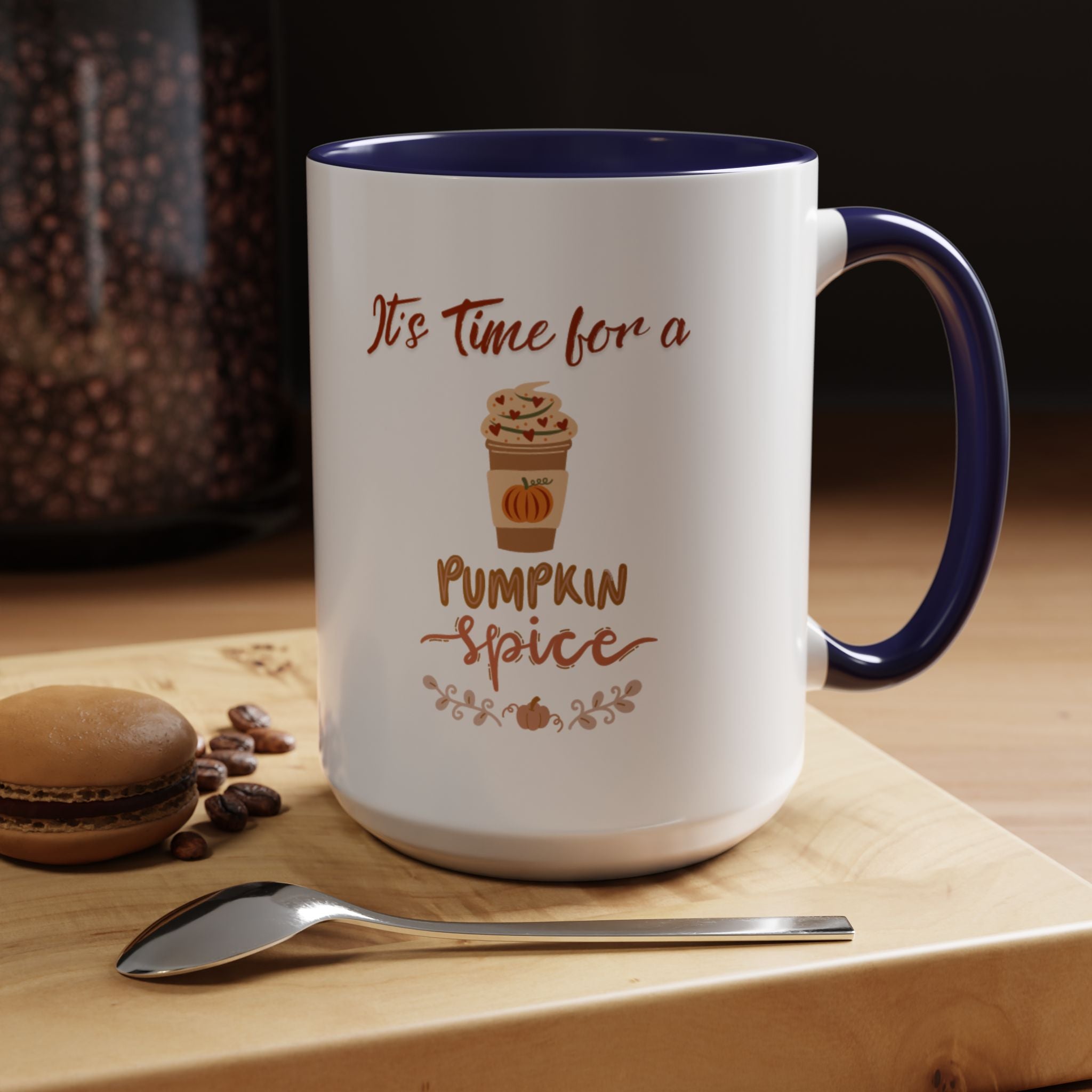 It's Time For A Pumpkin Spice Accent Coffee Mug (11, 15oz)