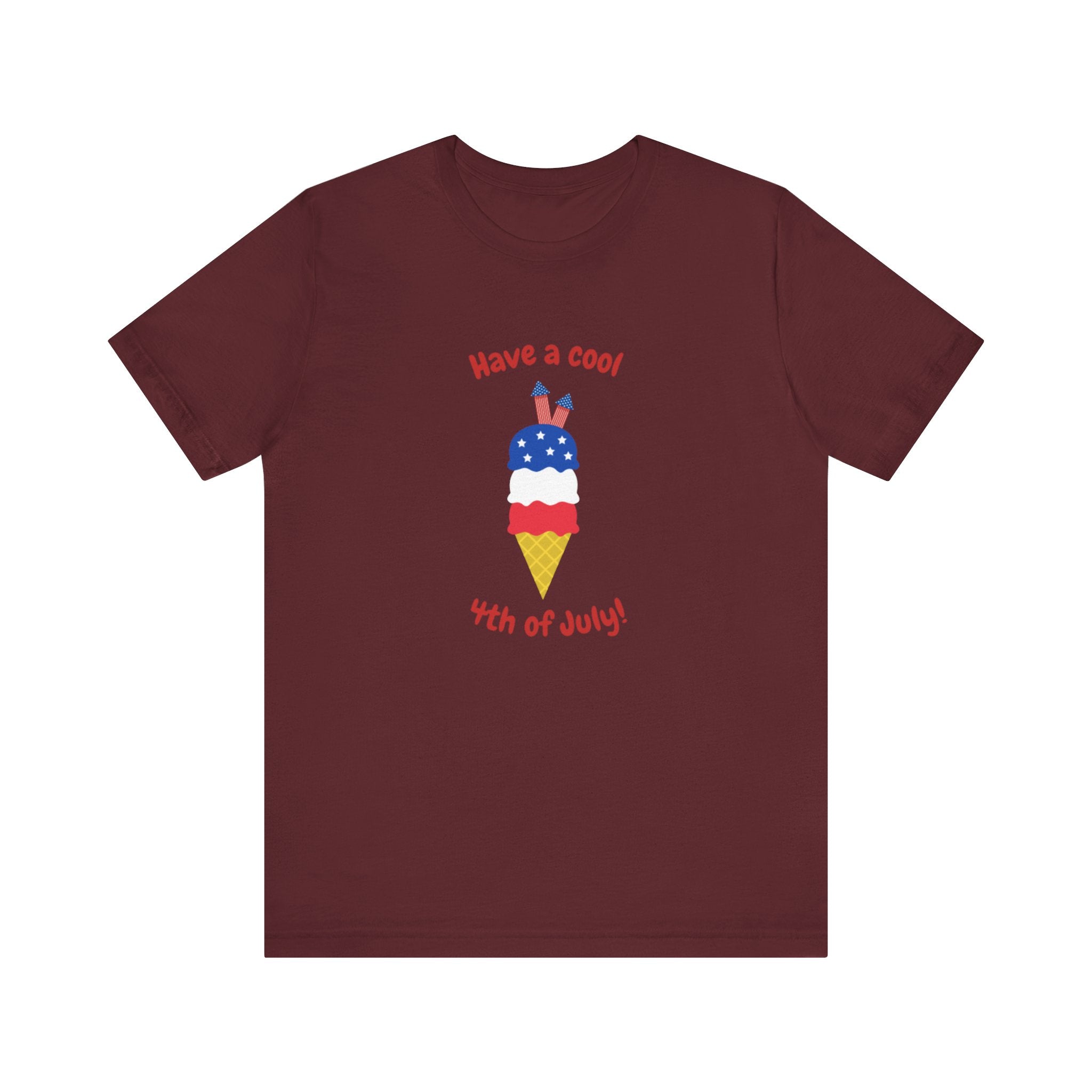 Have A Cool 4th Of July Unisex Jersey Short Sleeve Tee