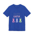 Have A Bunny-tastic  Easter Unisex Jersey Short Sleeve Tee