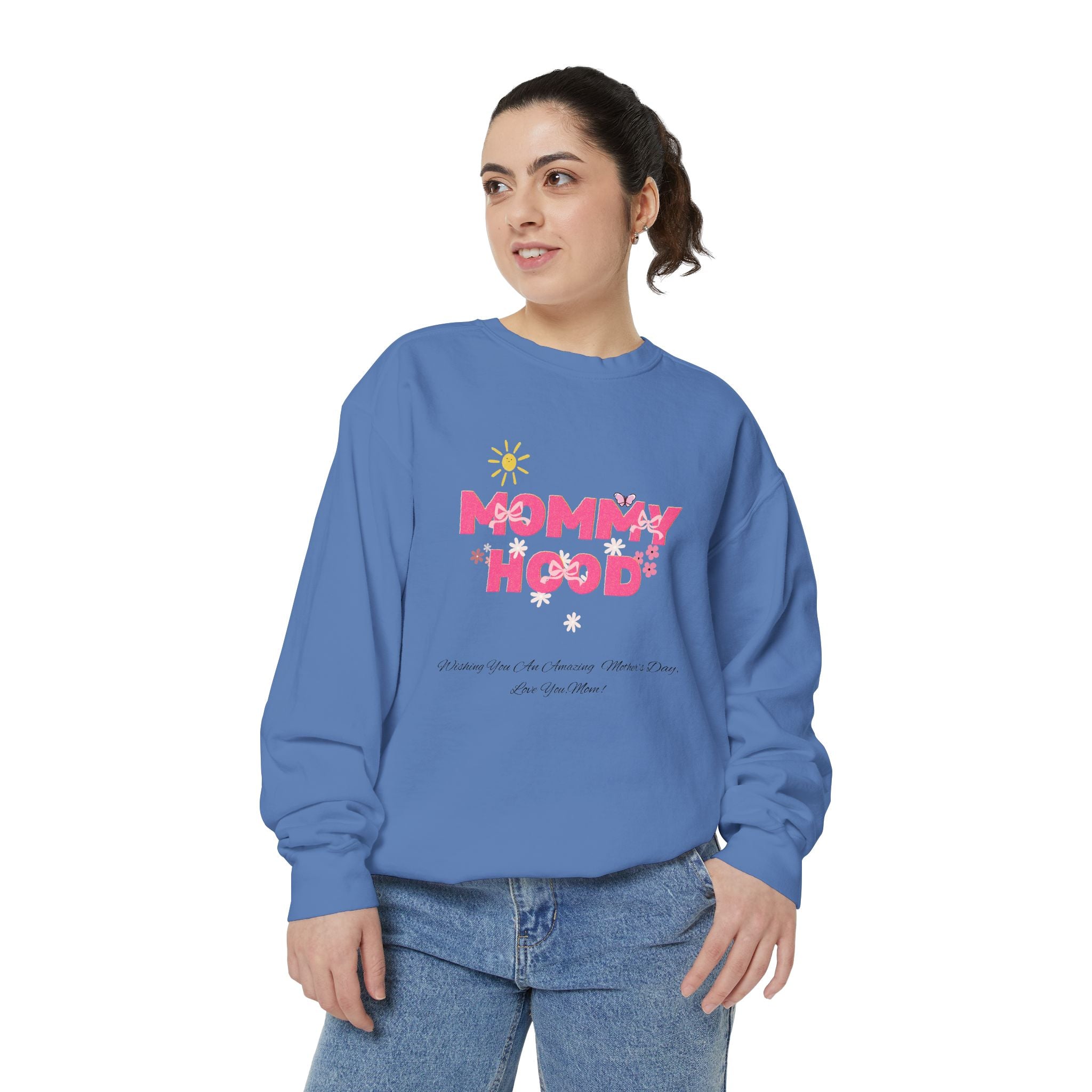 Mommy Hood Unisex Garment-Dyed Sweatshirt