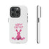Happy Bunny Day Tough Cases