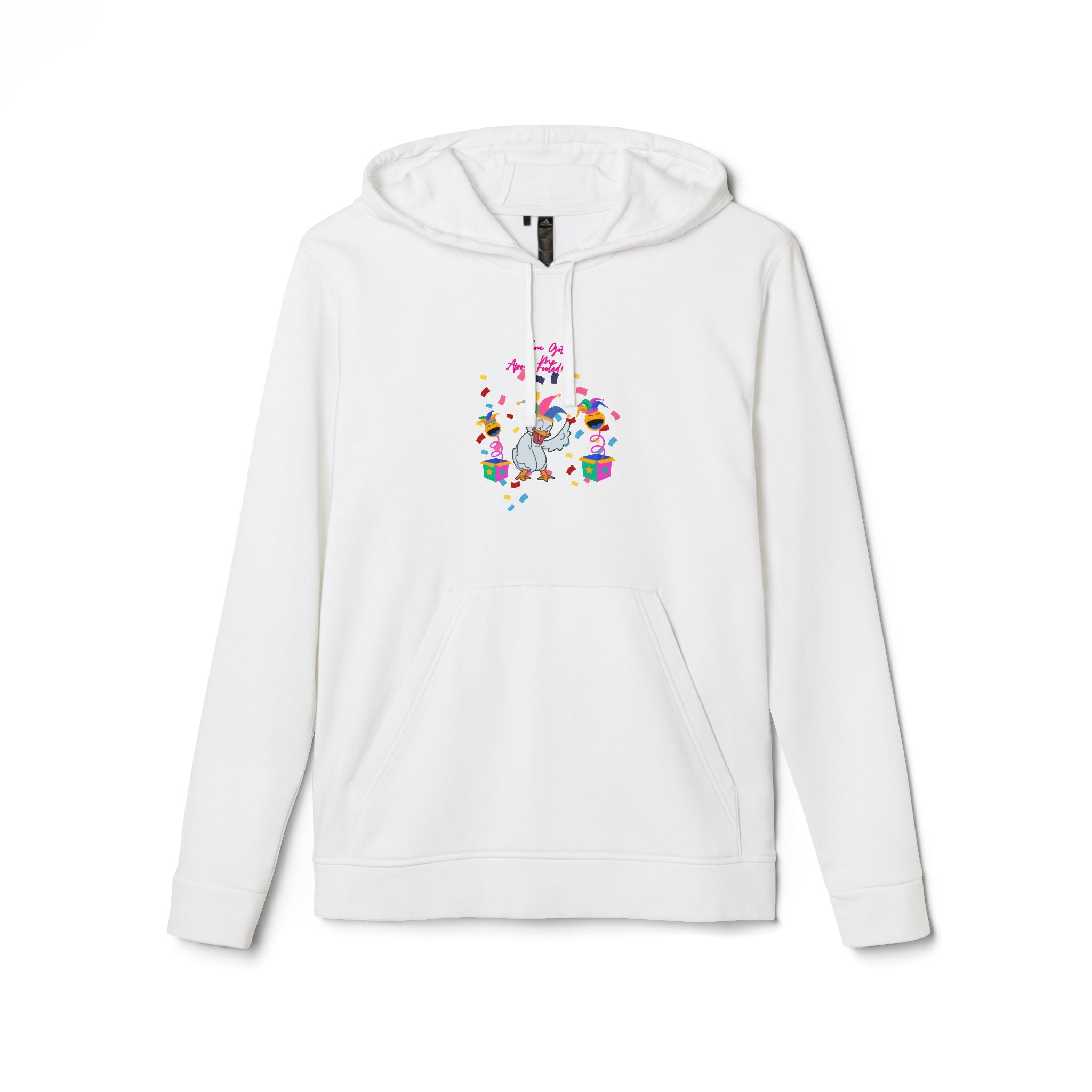 You Got Me April Fooled! Adidas Unisex Fleece Hoodie
