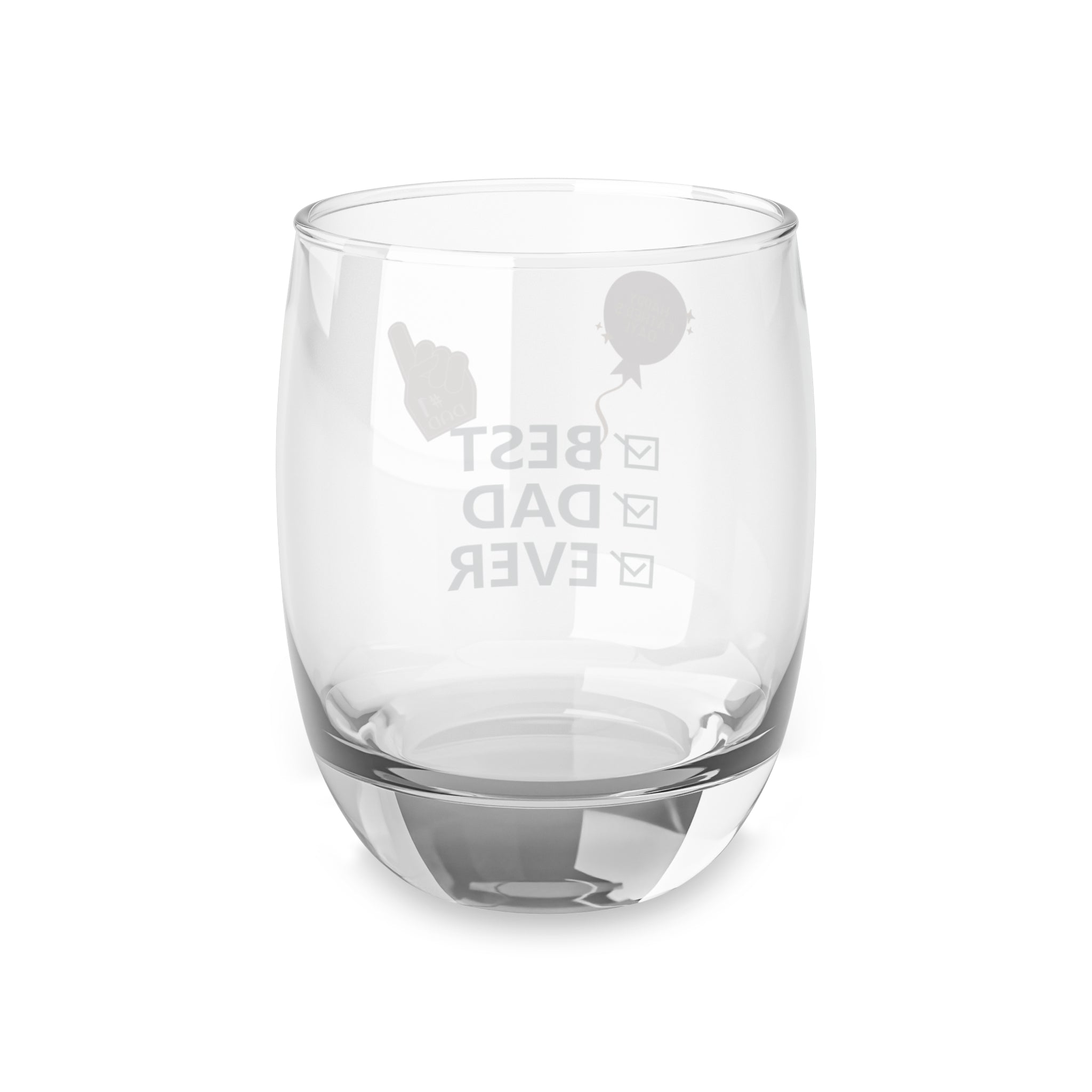 Best Dad Ever Whiskey Glass