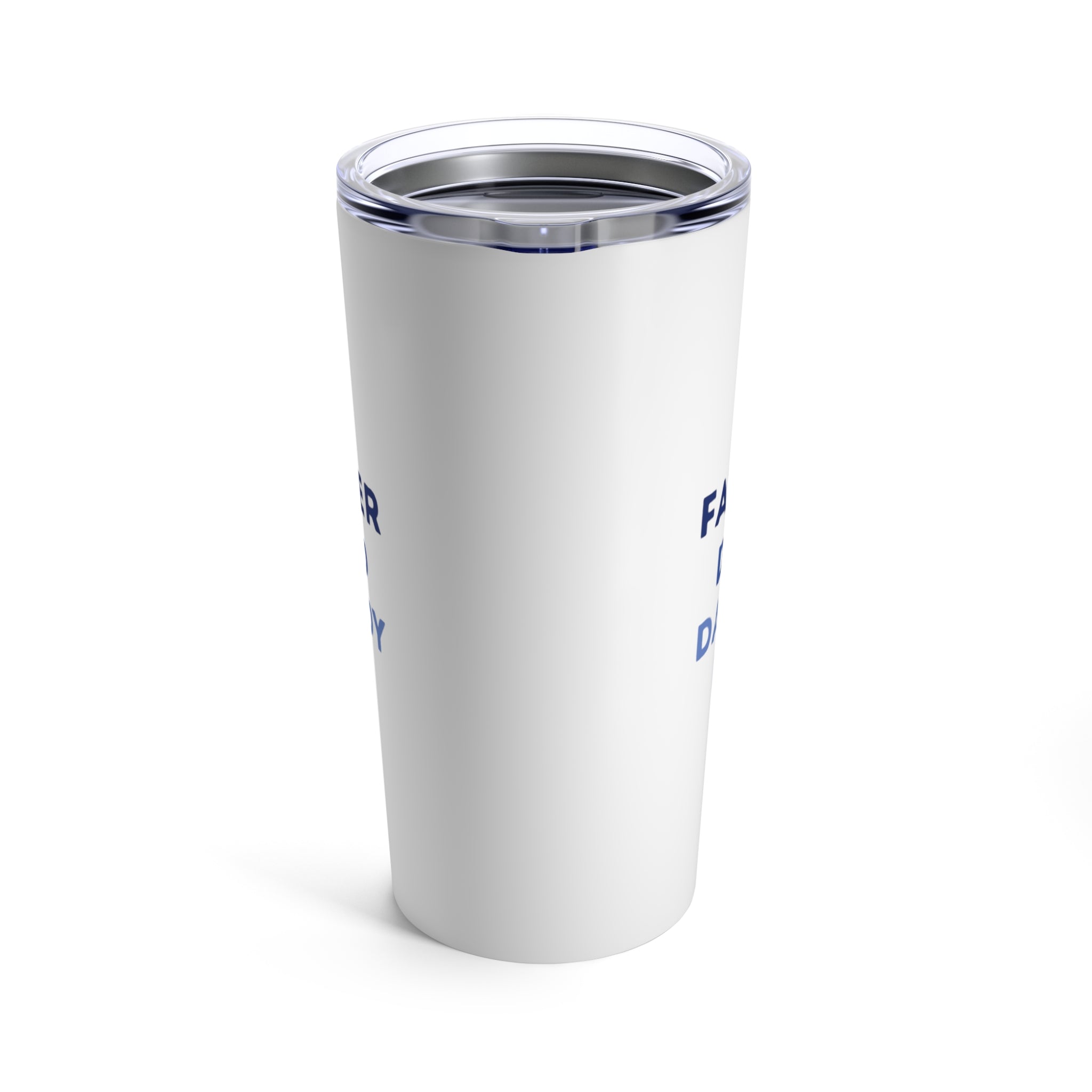 Father Dad Daddy Pa Tumbler 20oz