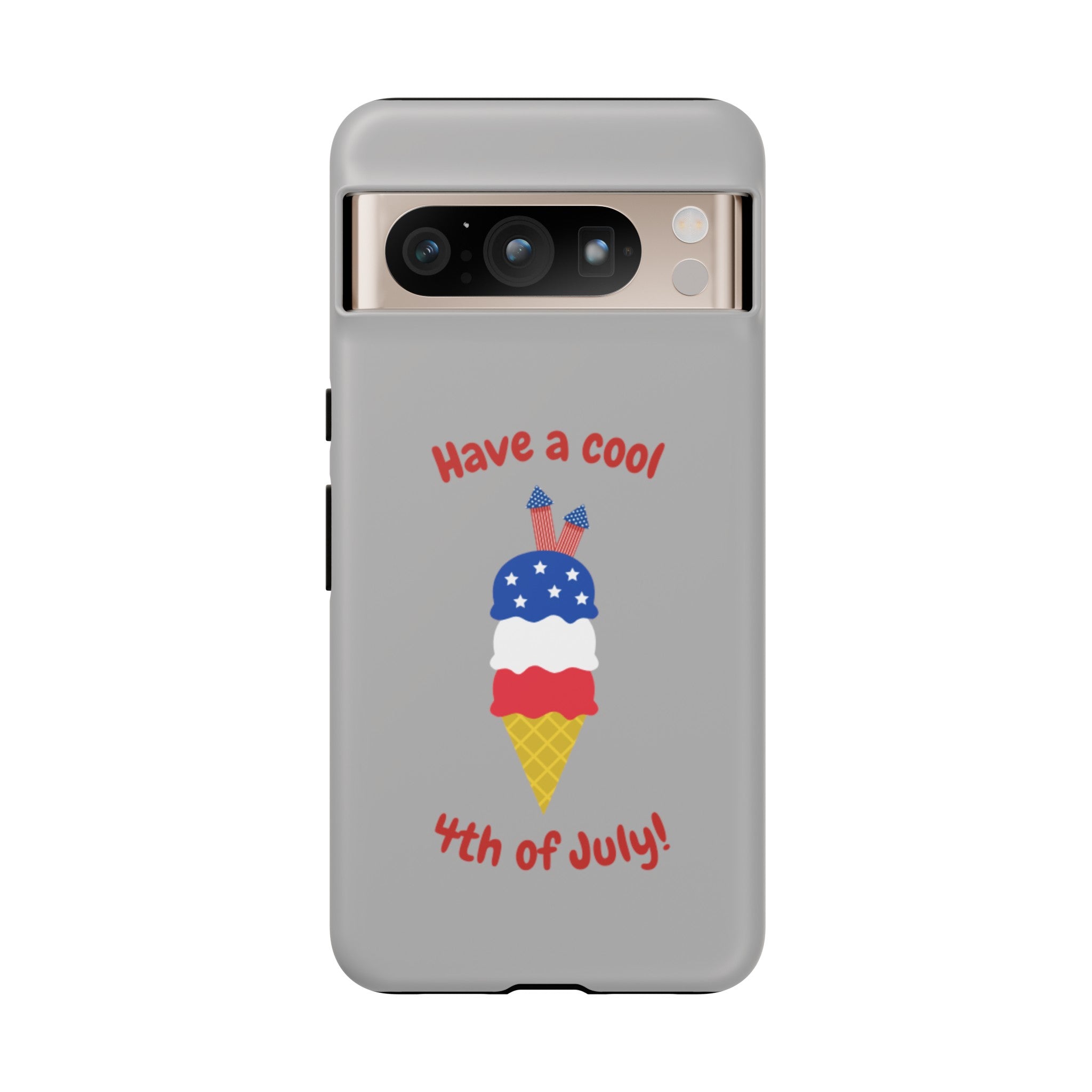 Have A Cool 4th Of July Tough Cases