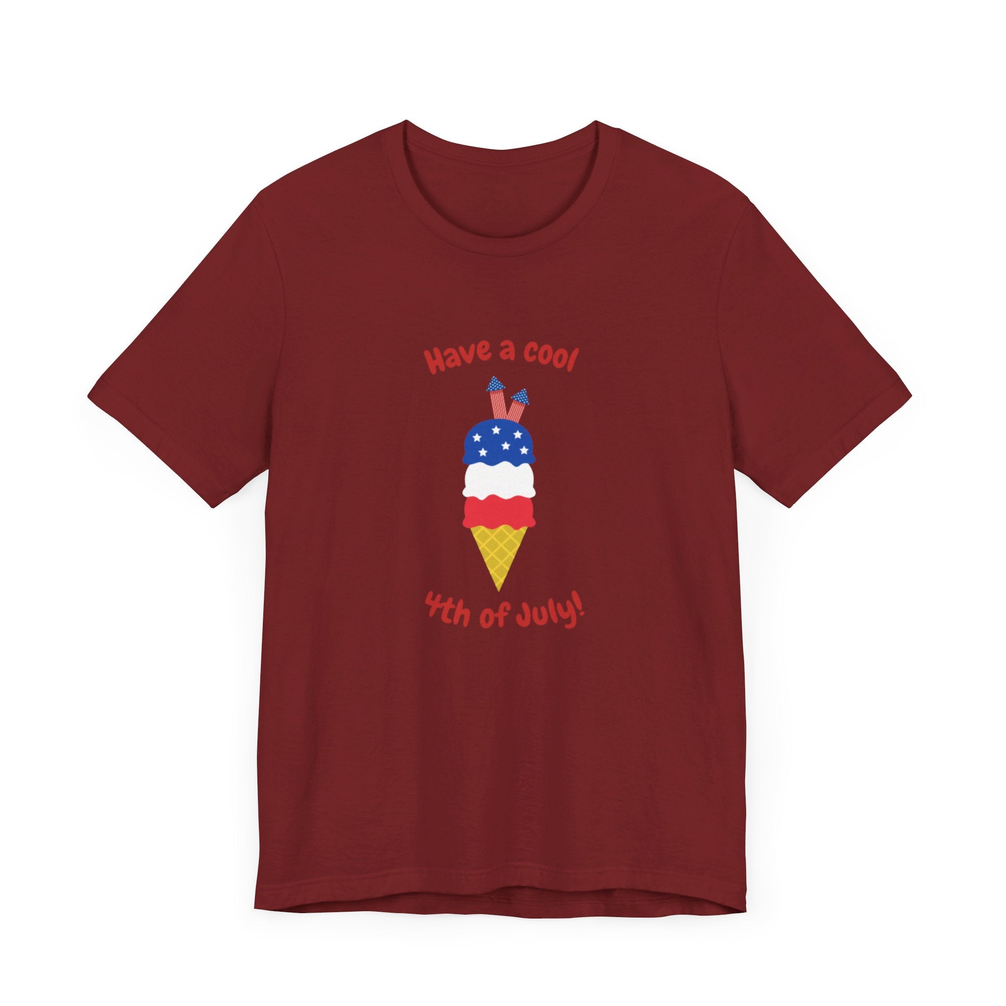 Have A Cool 4th Of July Unisex Jersey Short Sleeve Tee