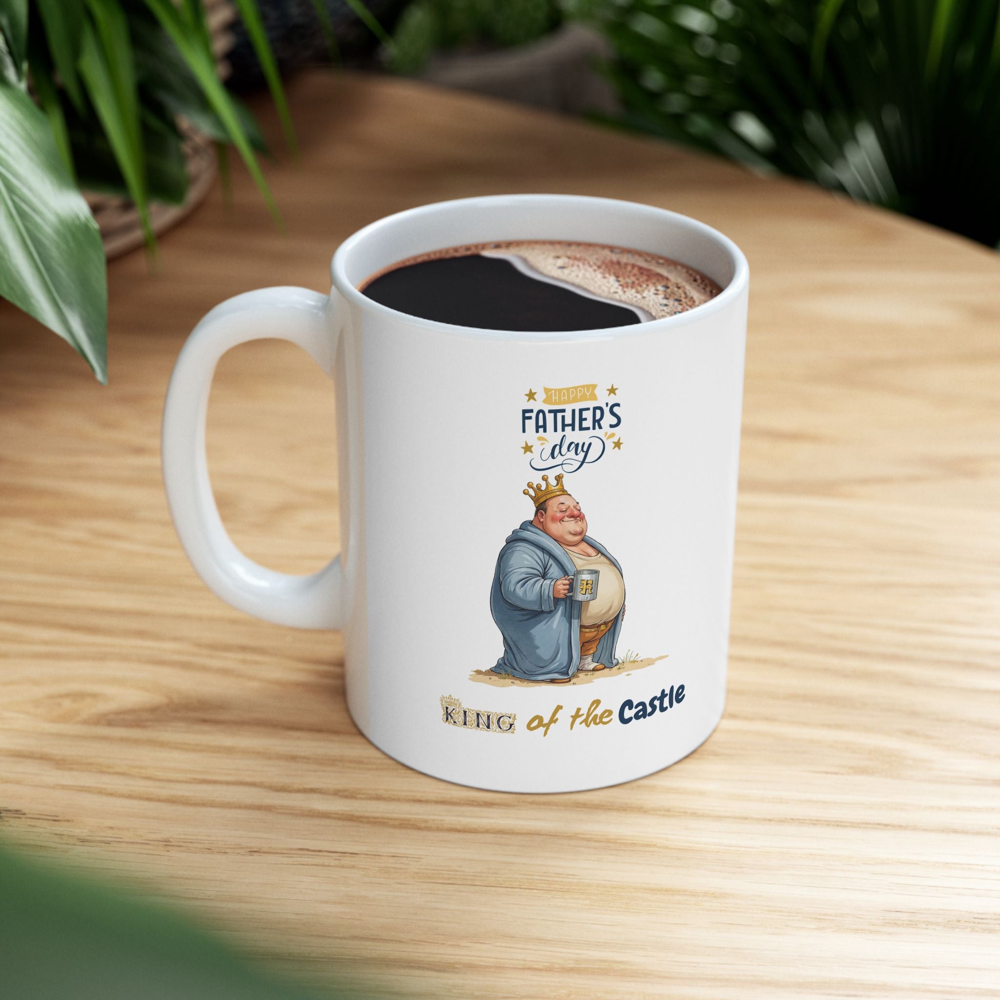 Father's Day King of the Castle Mug 11-15 Oz