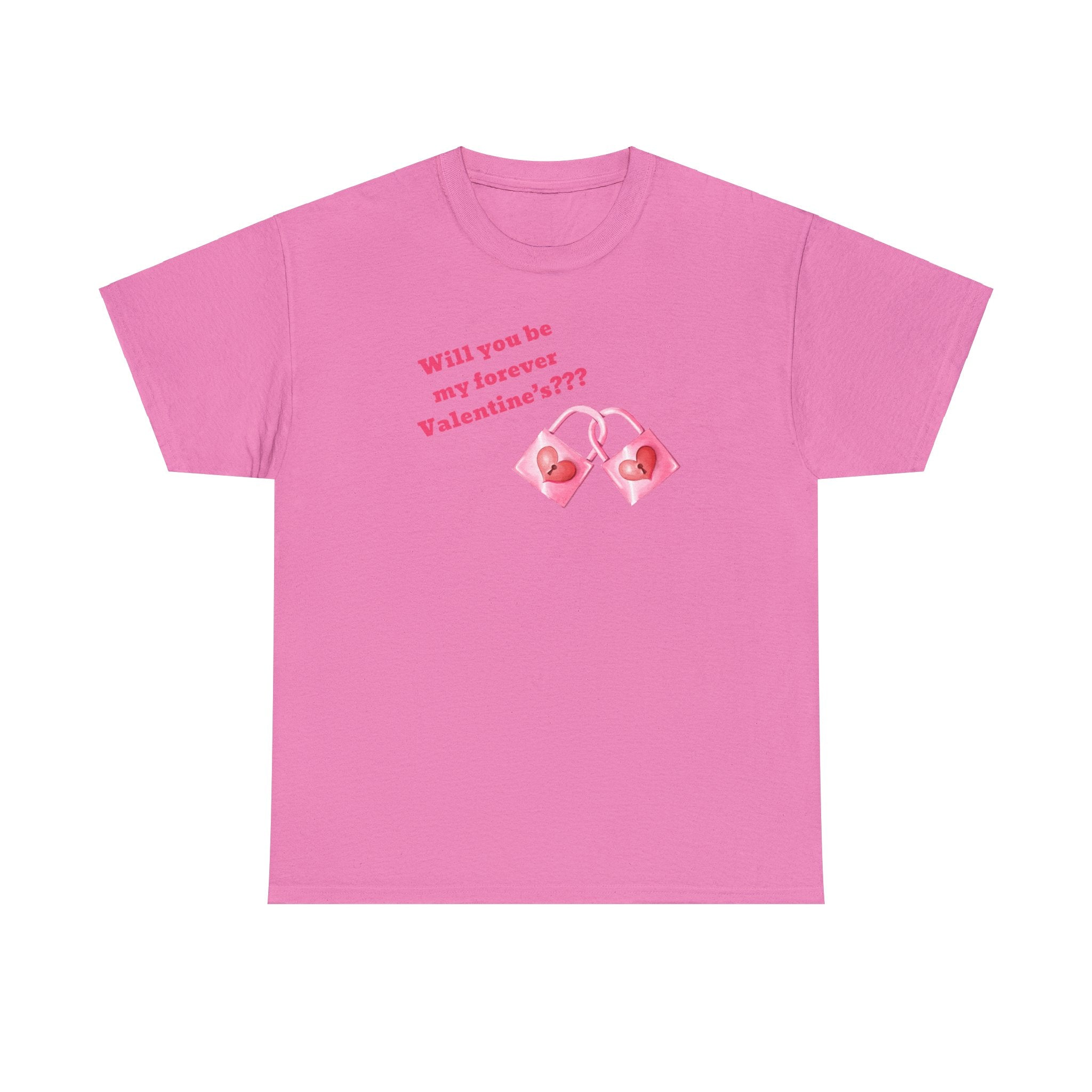 Will You Be My Forever Valentine?? Unisex Heavy Cotton Tee