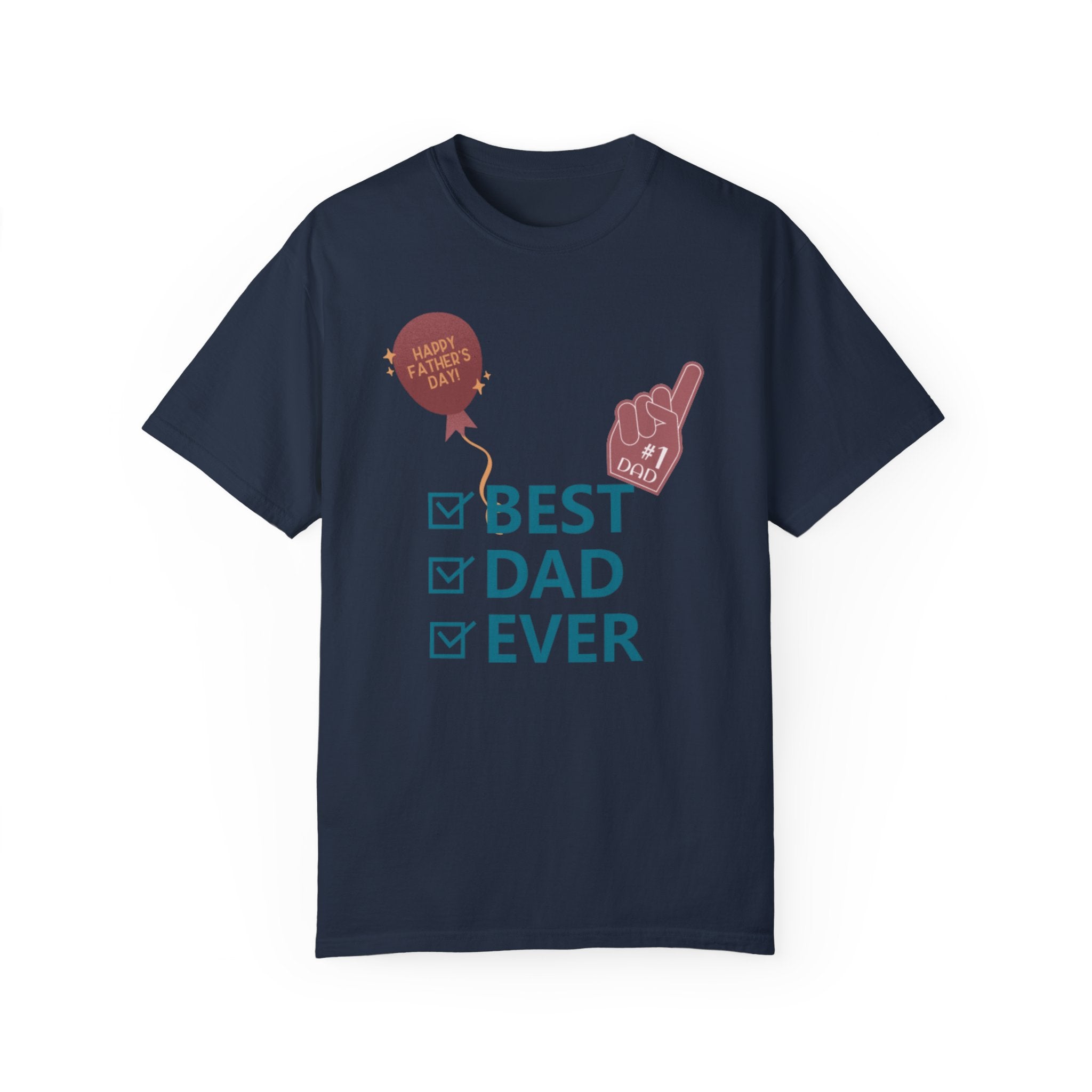 Best Dad Ever Unisex Garment-Dyed T-shirt
