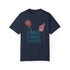 Best Dad Ever Unisex Garment-Dyed T-shirt