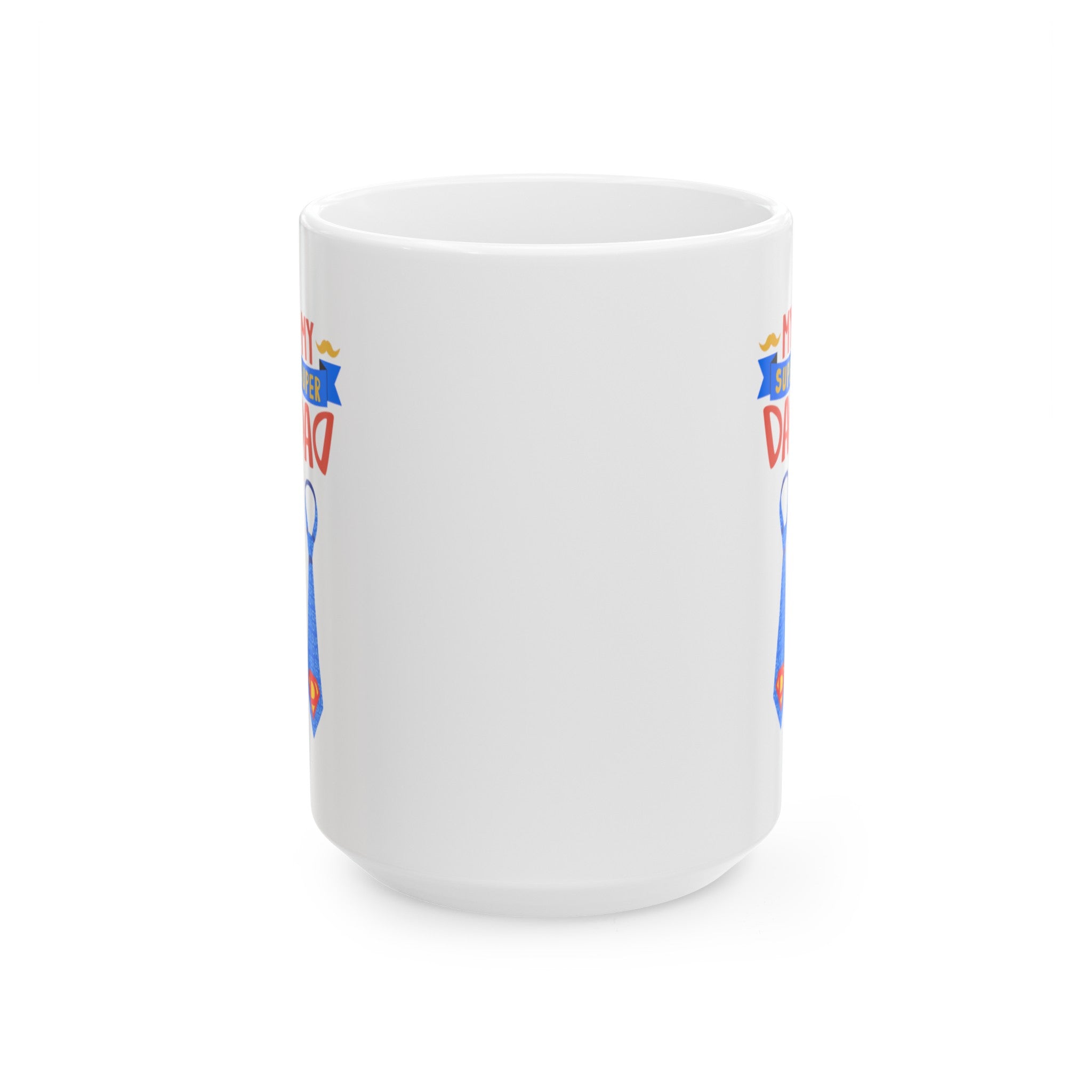 My Super Dad Ceramic Mug, (11oz, 15oz)