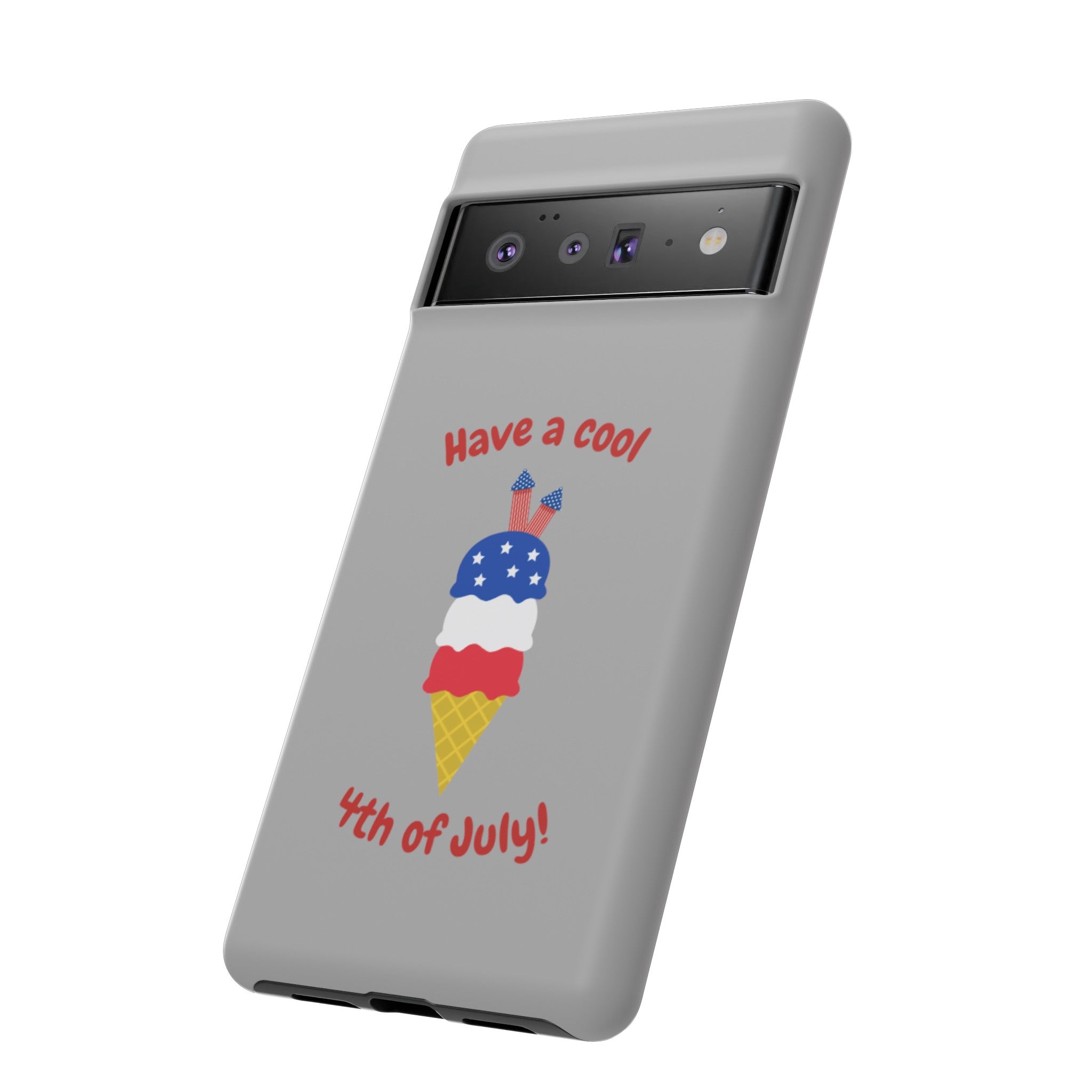 Have A Cool 4th Of July Tough Cases