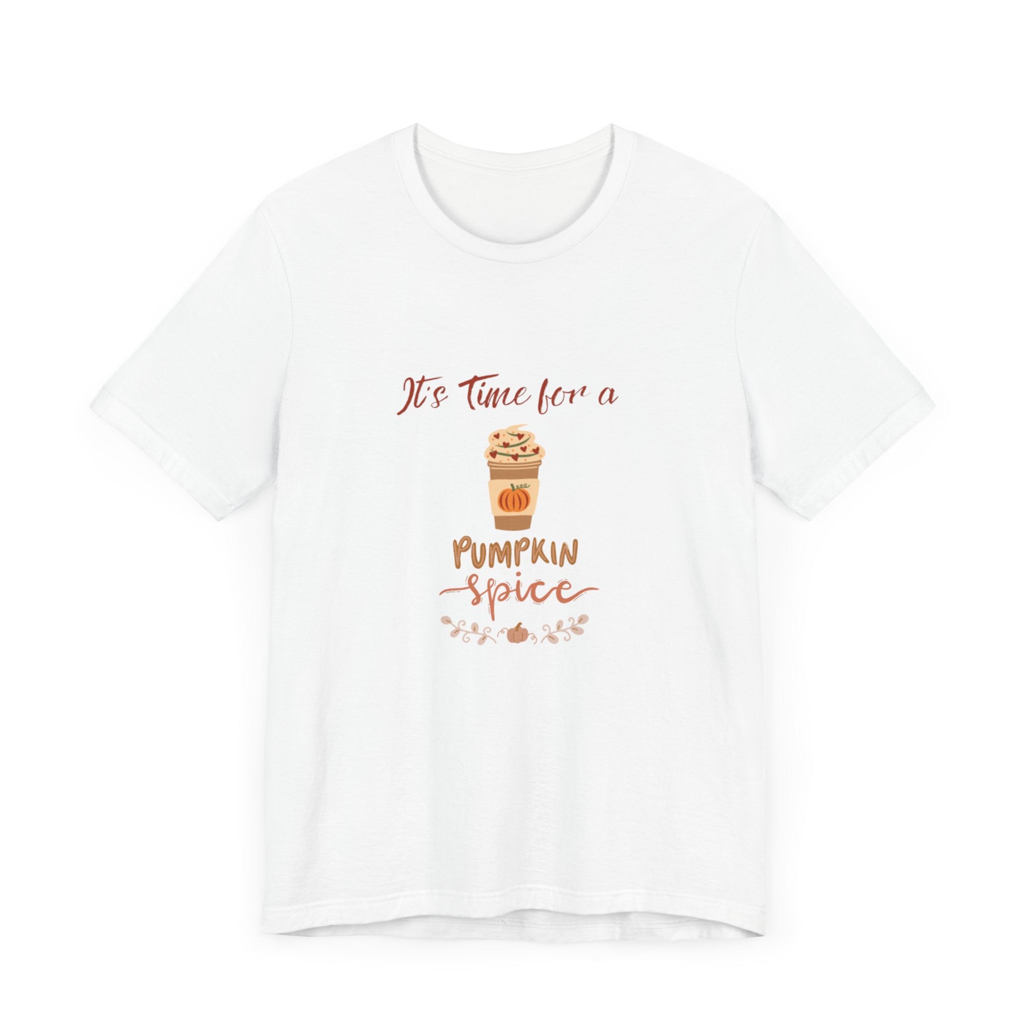 It's Time For A Pumpkin Spice Unisex Jersey Short Sleeve Tee