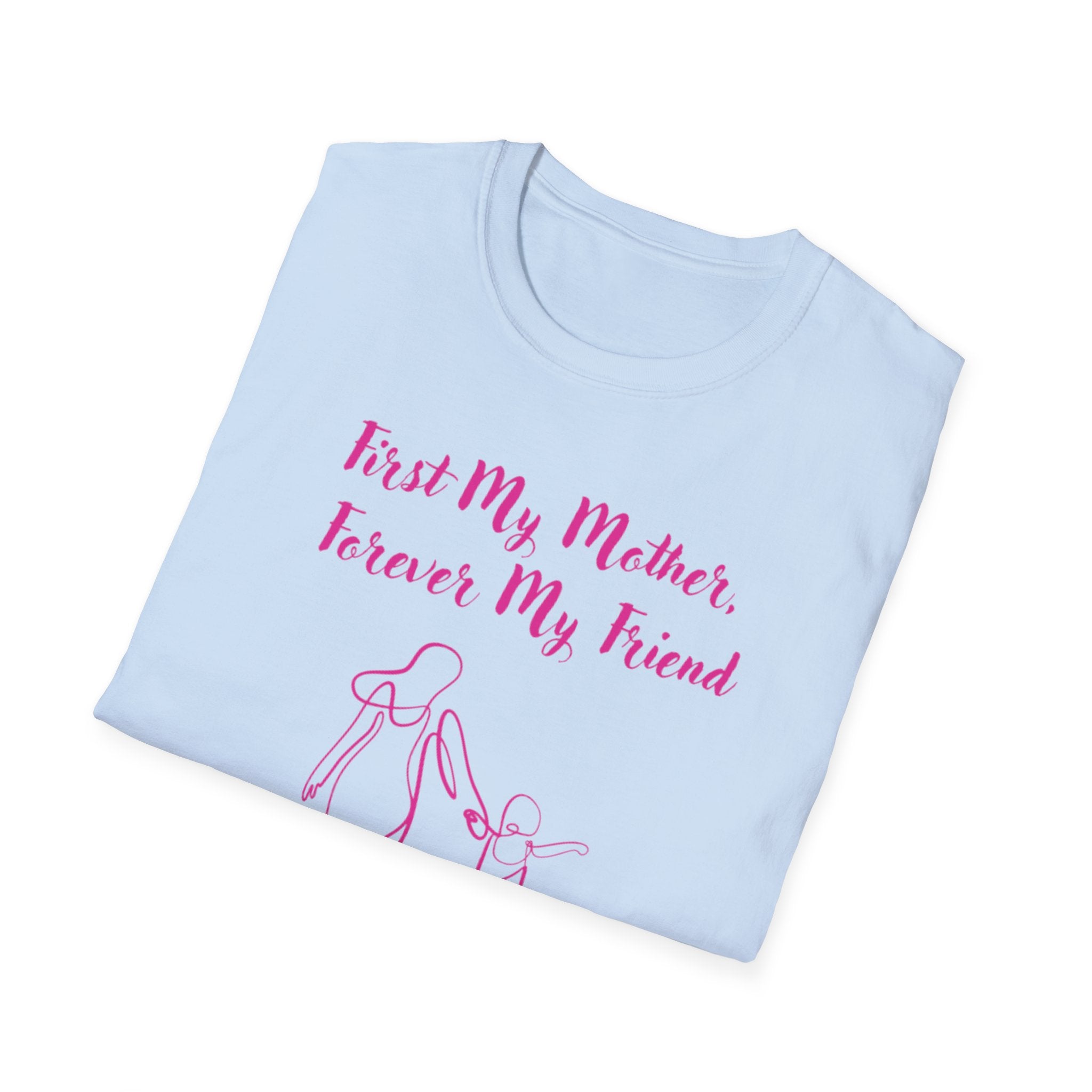 First My Mother Forever My Friend Unisex Softstyle T-Shirt