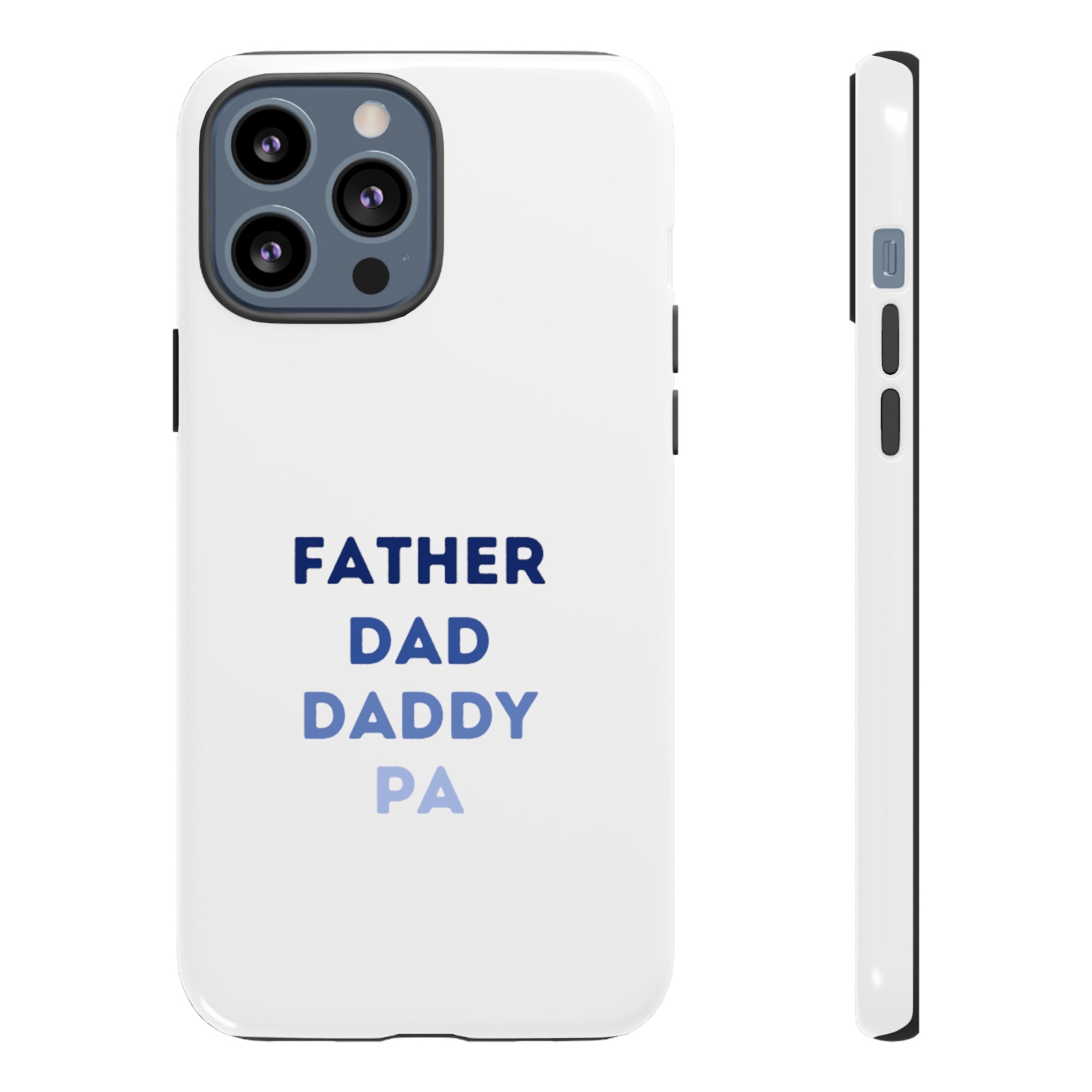 Father Dad Daddy Pa Tough Cases