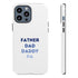 Father Dad Daddy Pa Tough Cases