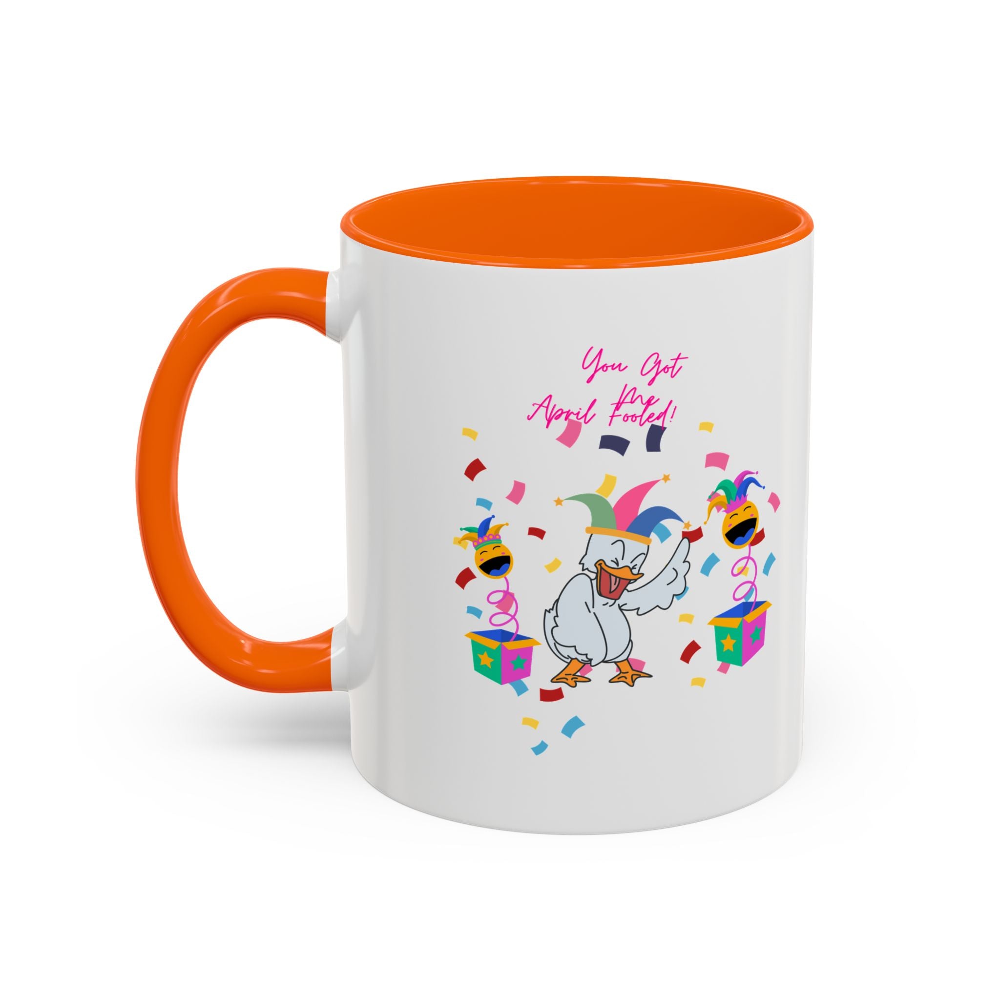 You Got Me April Fooled! Accent Coffee Mug