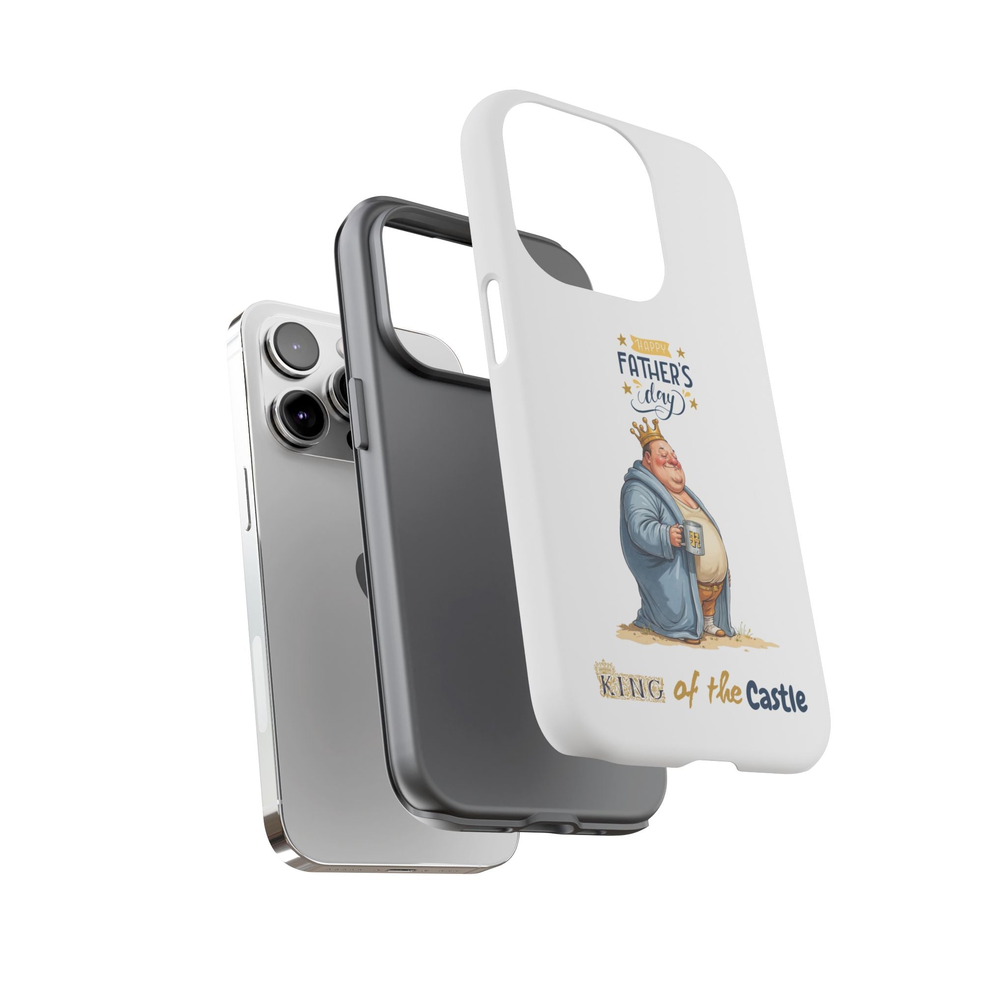 Father's Day King of the Castle Phone Case