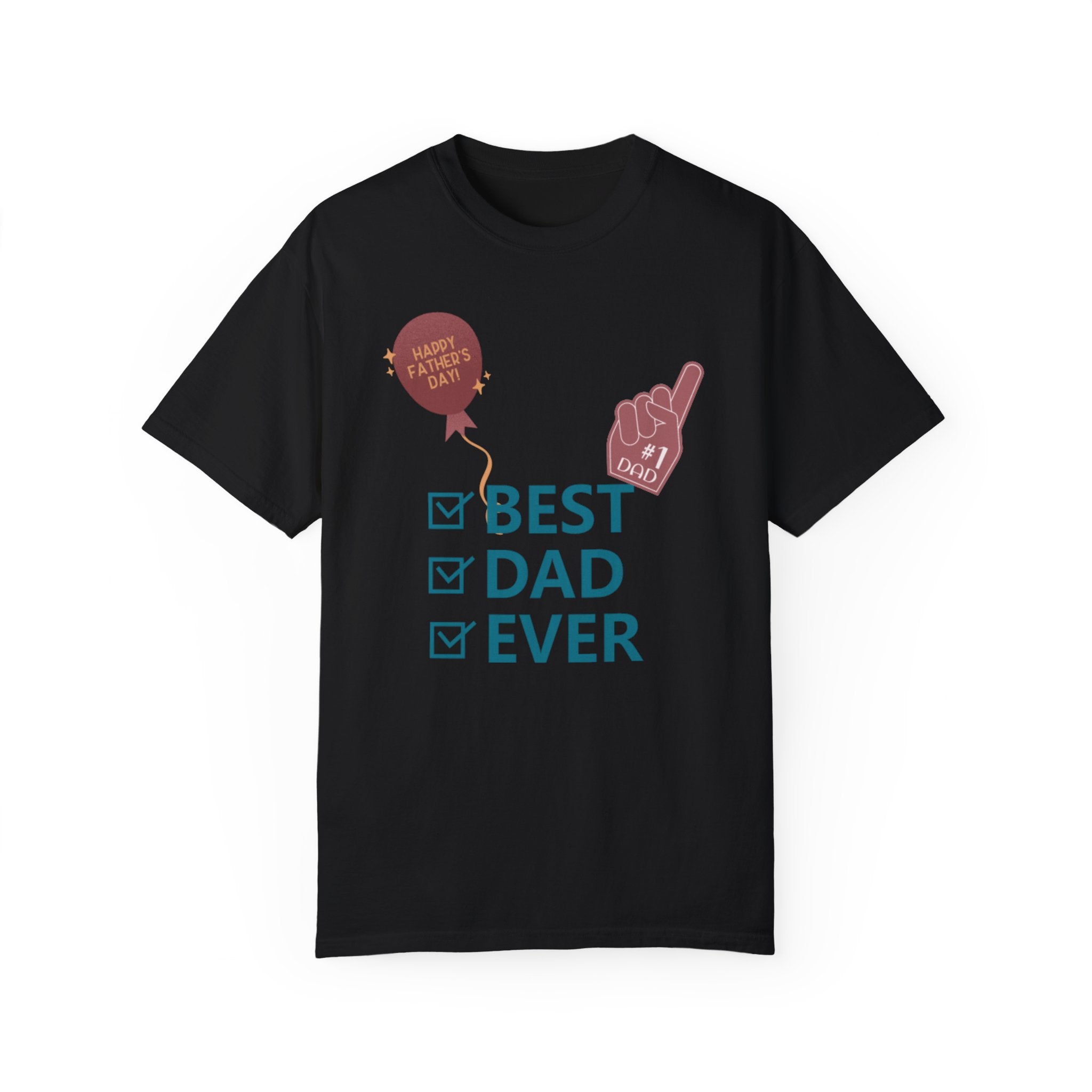 Best Dad Ever Unisex Garment-Dyed T-shirt