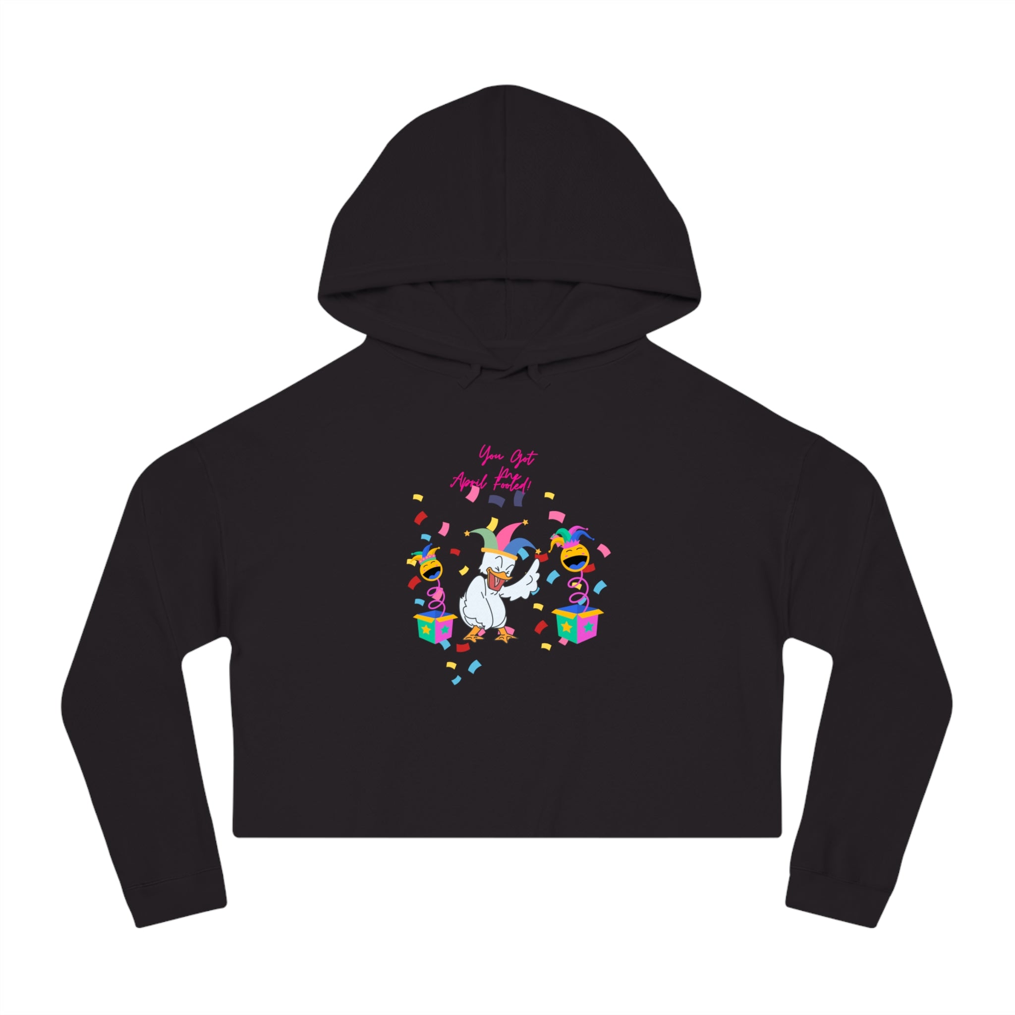 You Got Me April Fooled! Cropped Hoodie