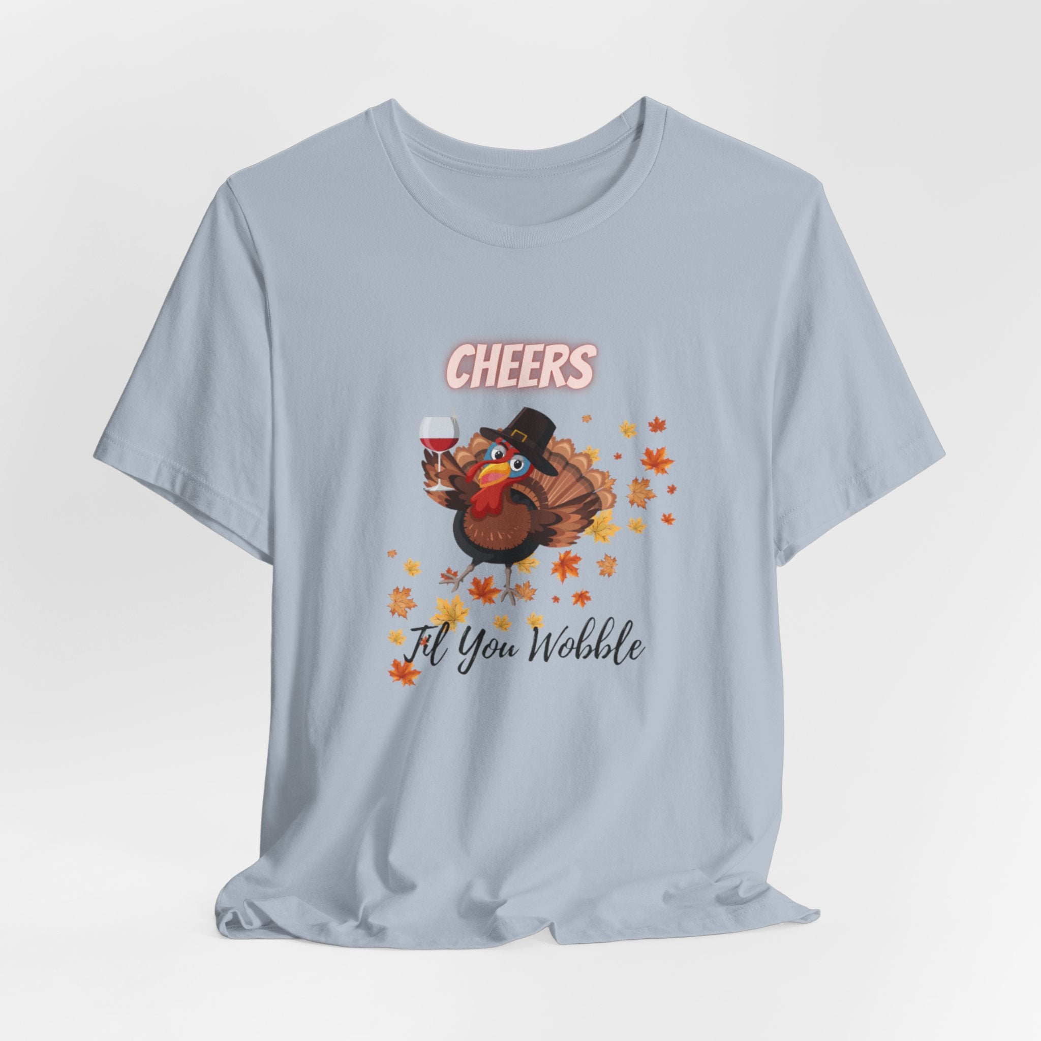 Cheers Til You Wobble Unisex Jersey Short Sleeve Tee