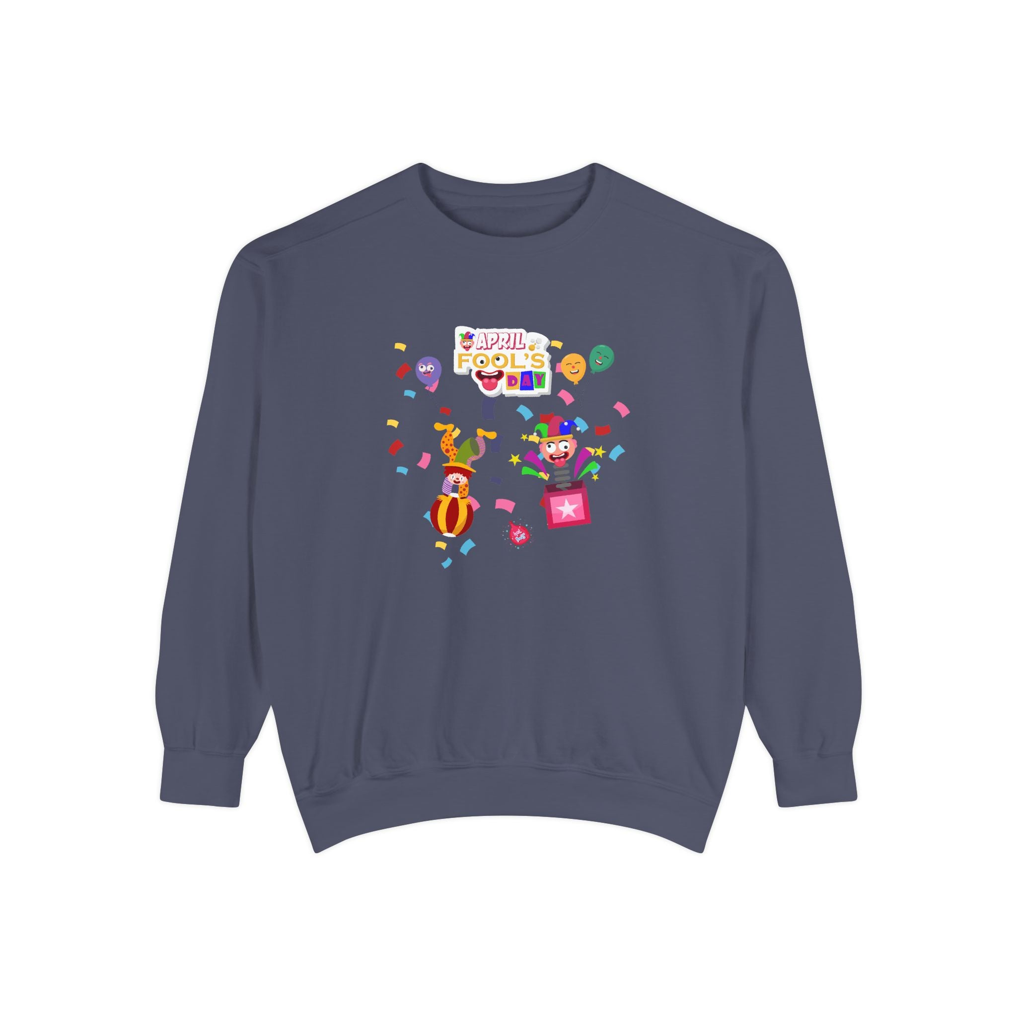 All April Fool's Day Garment-Dyed Sweatshirt