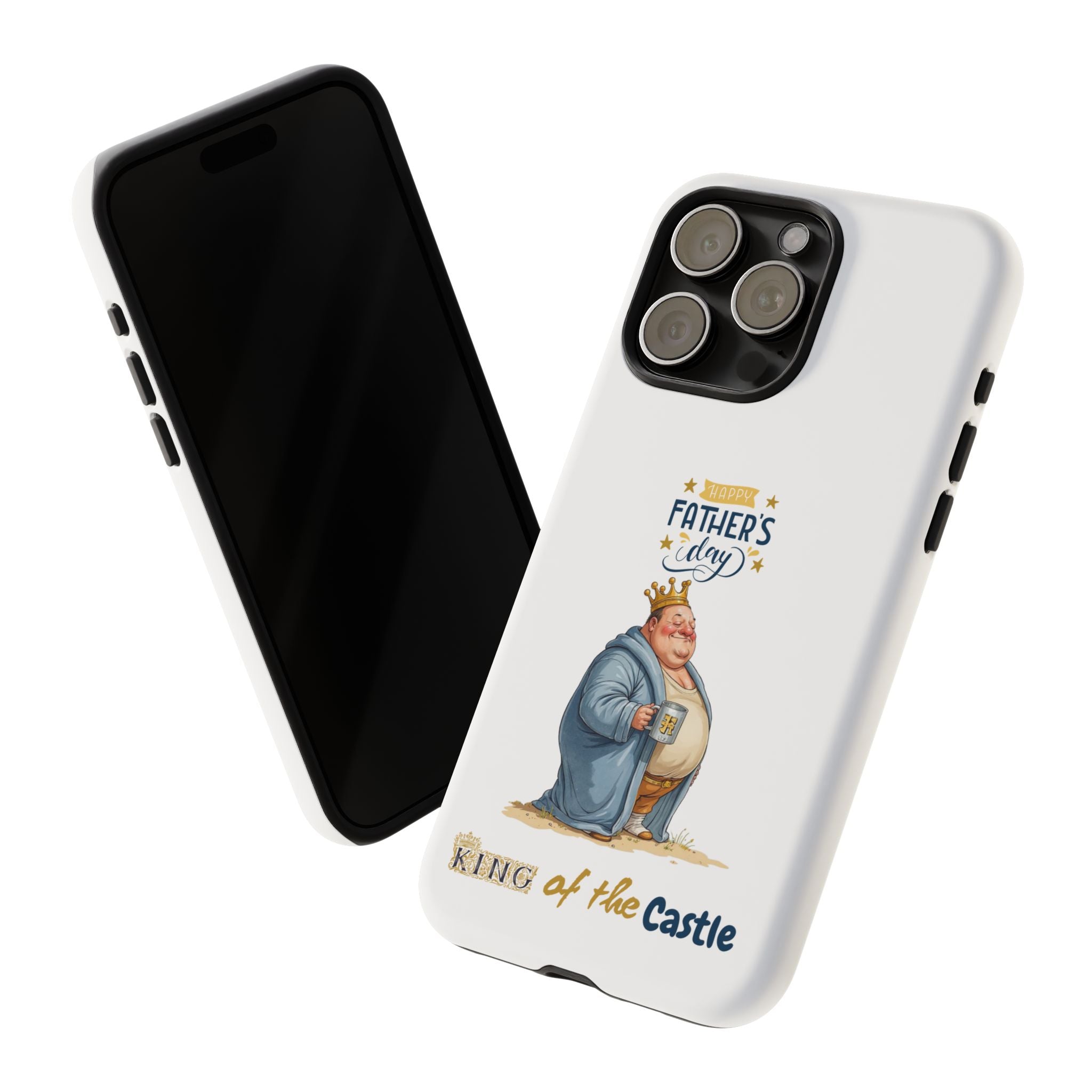 Father's Day King of the Castle Phone Case