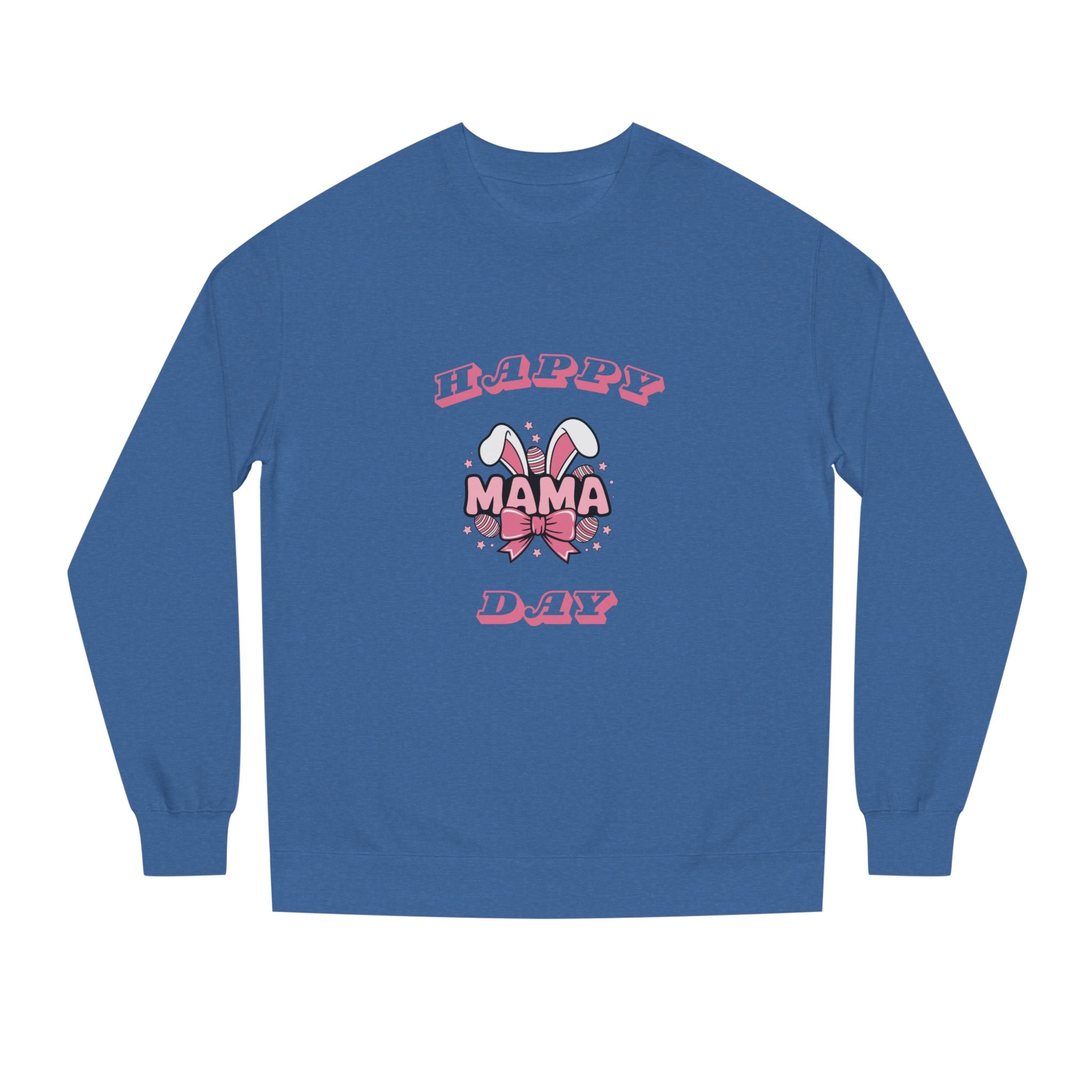 Happy Mamma Day Unisex Crew Neck Sweatshirt