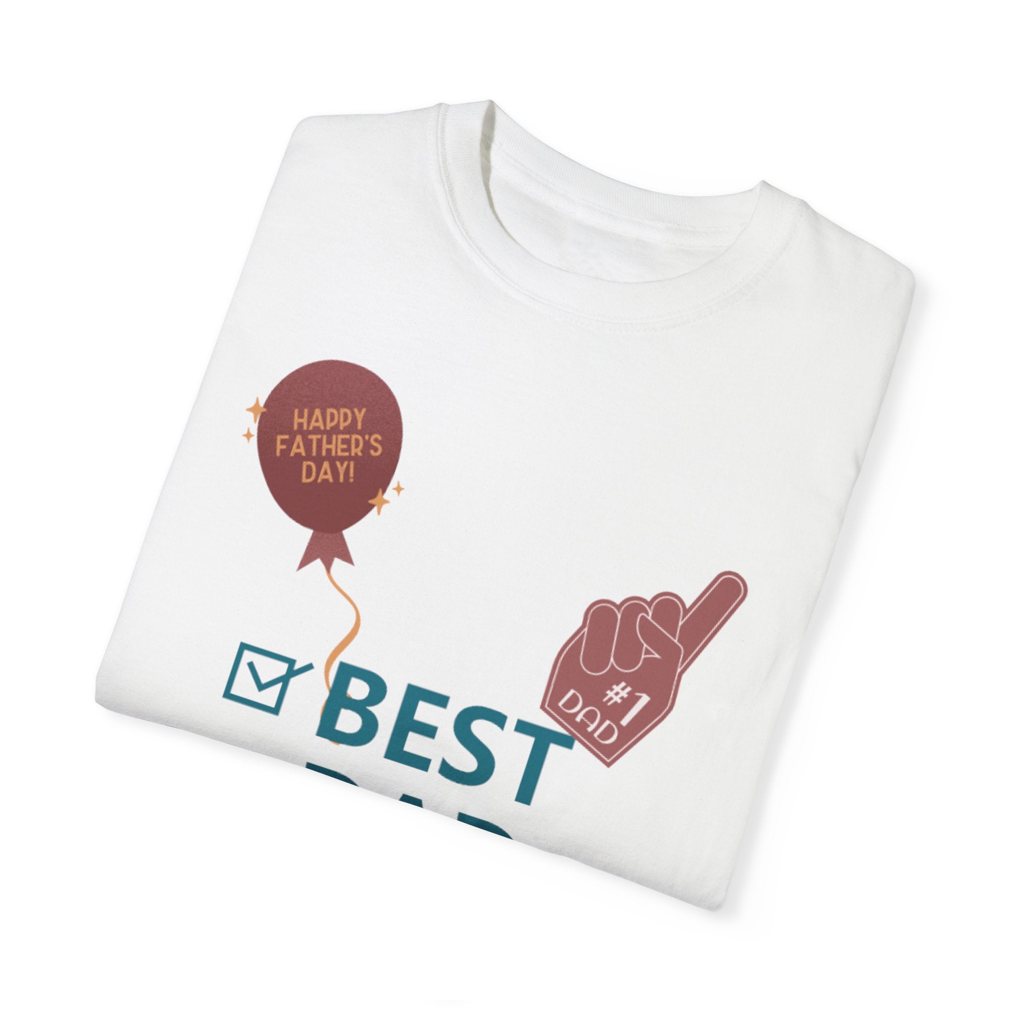 Best Dad Ever Unisex Garment-Dyed T-shirt